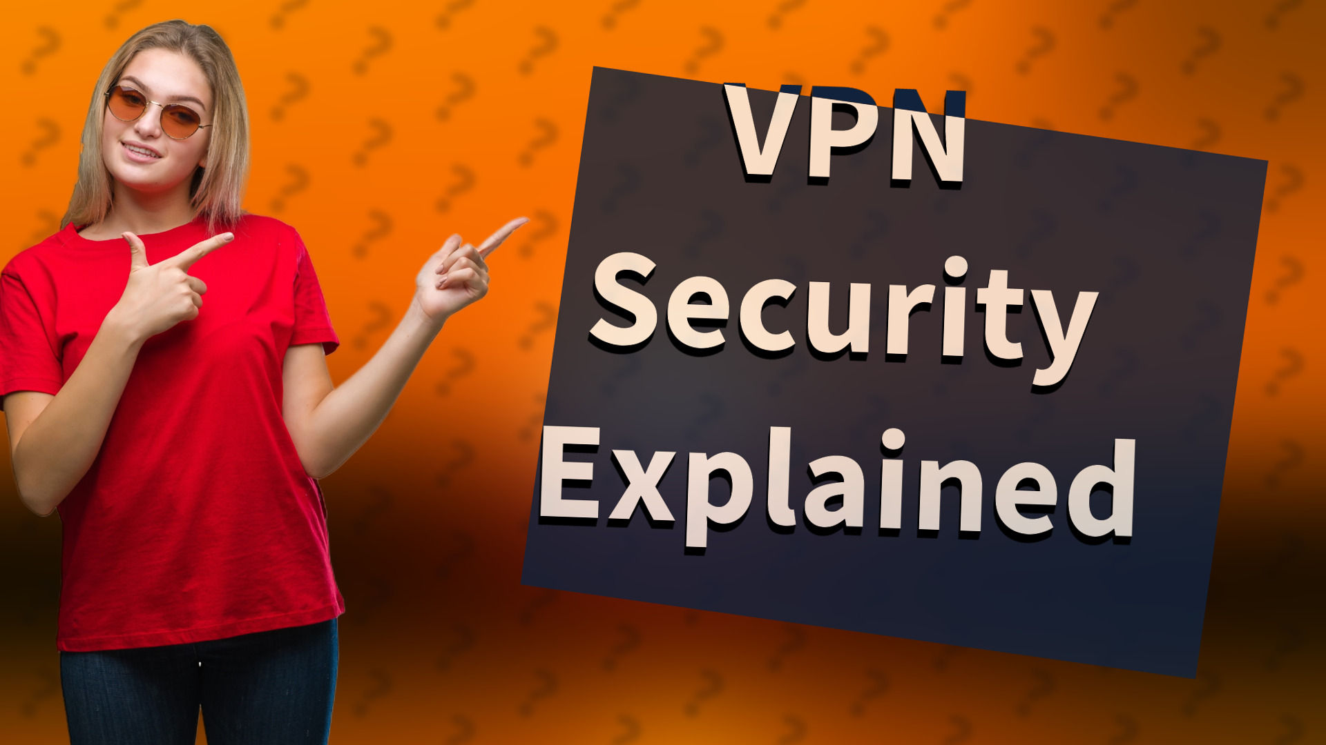 VPN Security Explained