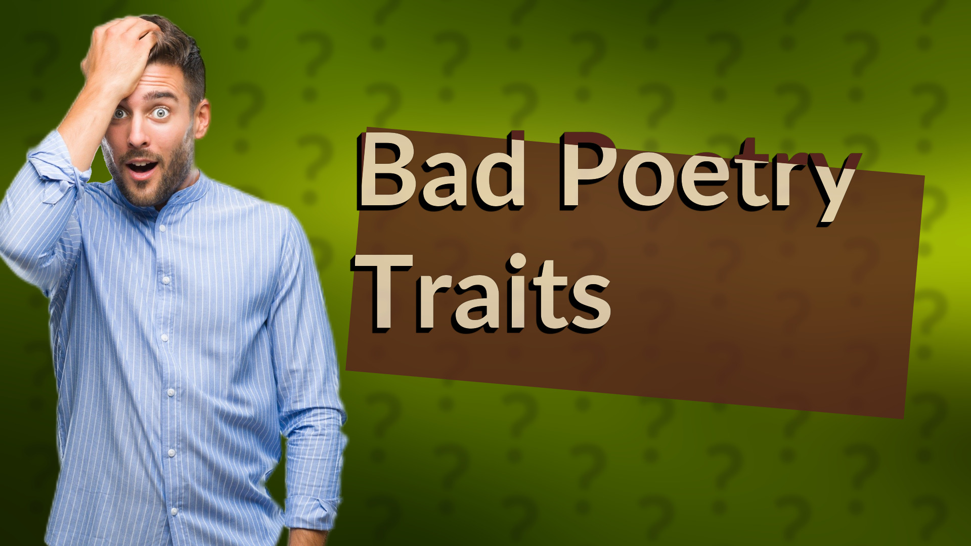 Bad Poetry Traits