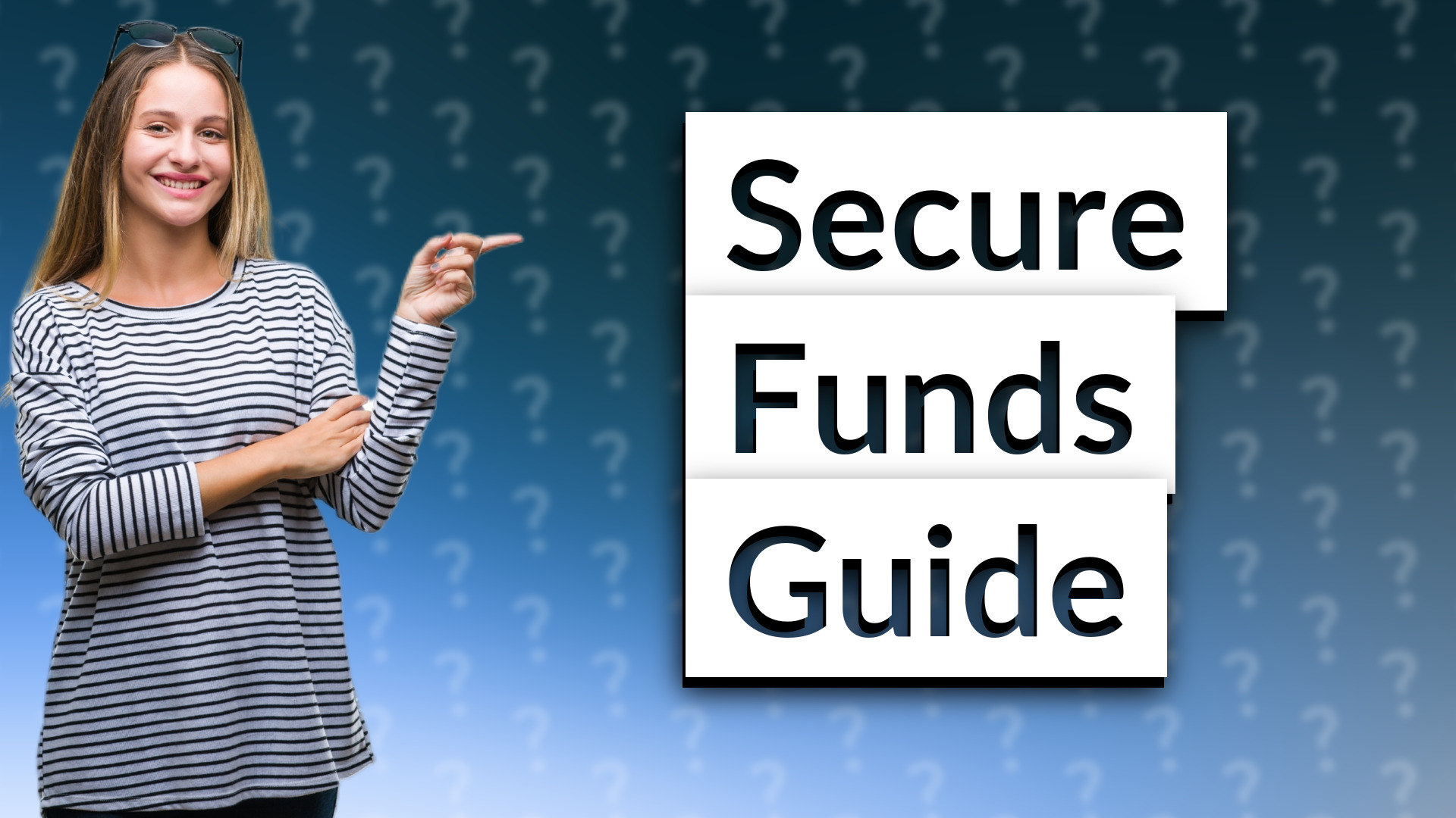 Secure Funds Guide
