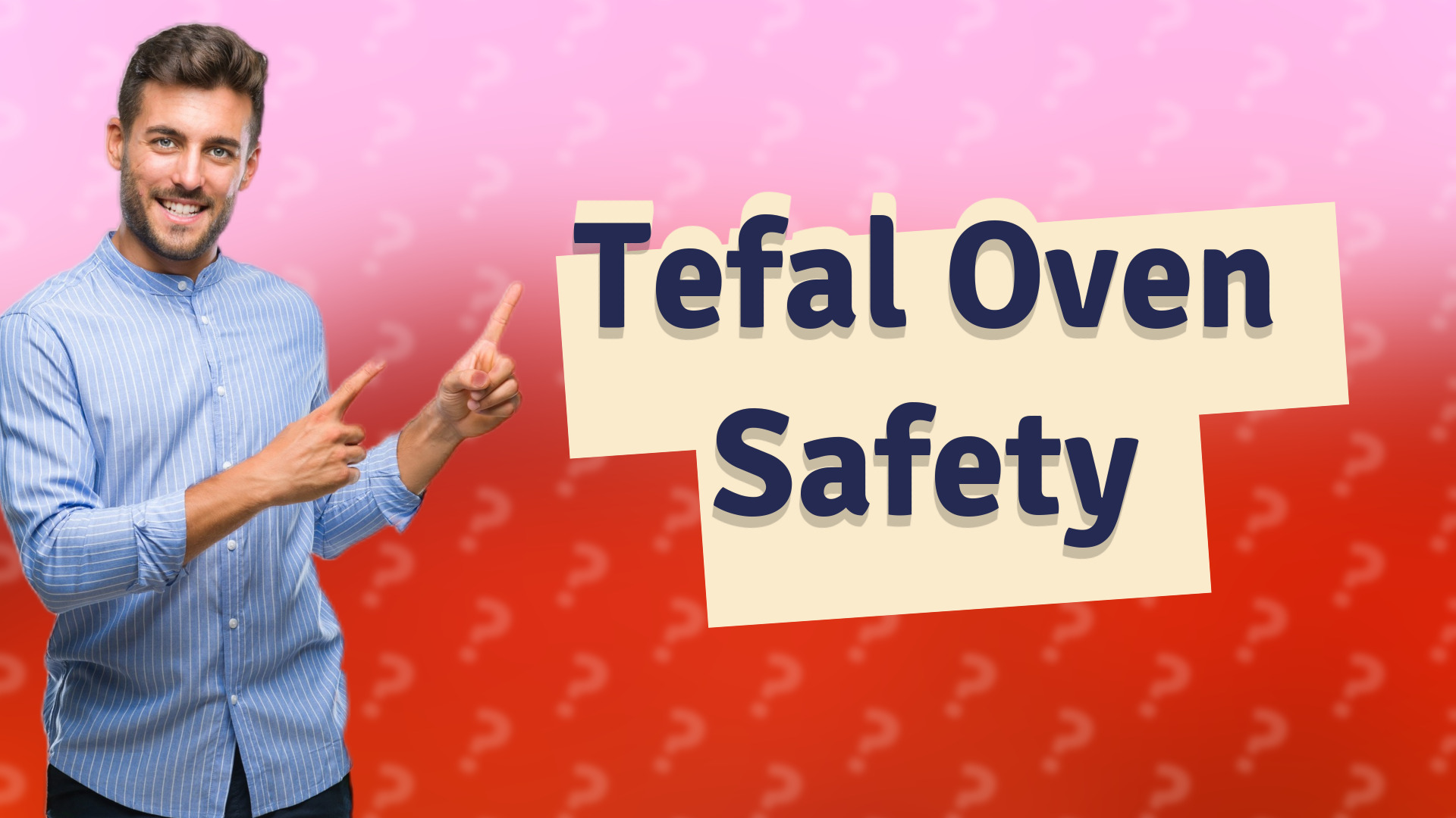 Tefal Oven Safety