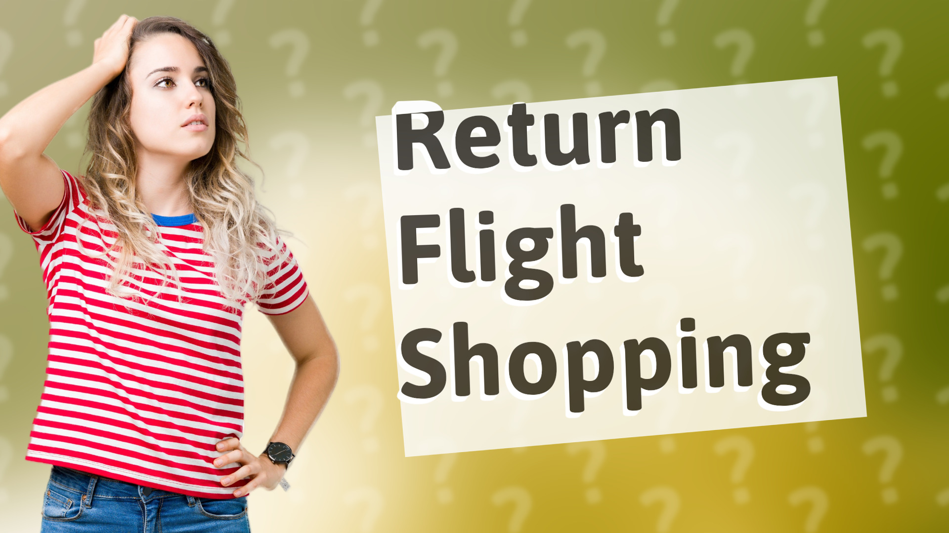 Return Flight Shopping