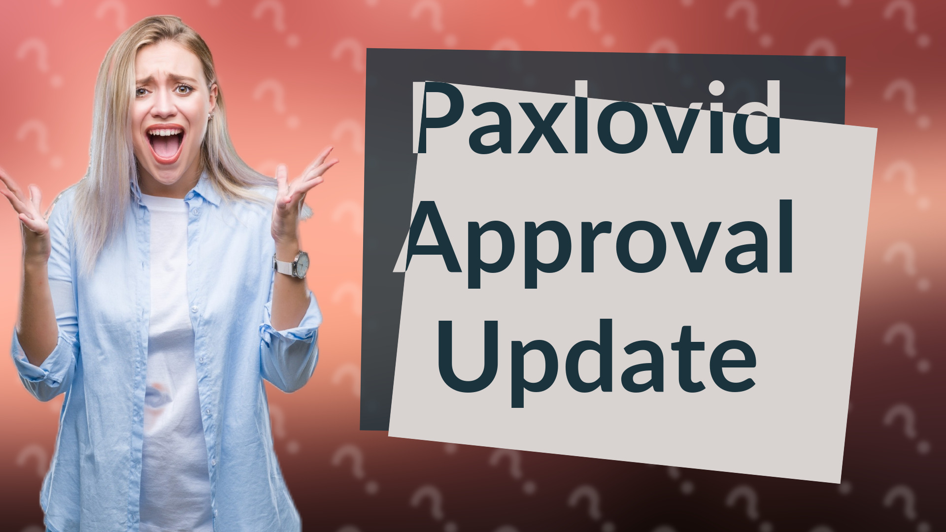 Paxlovid Approval Update