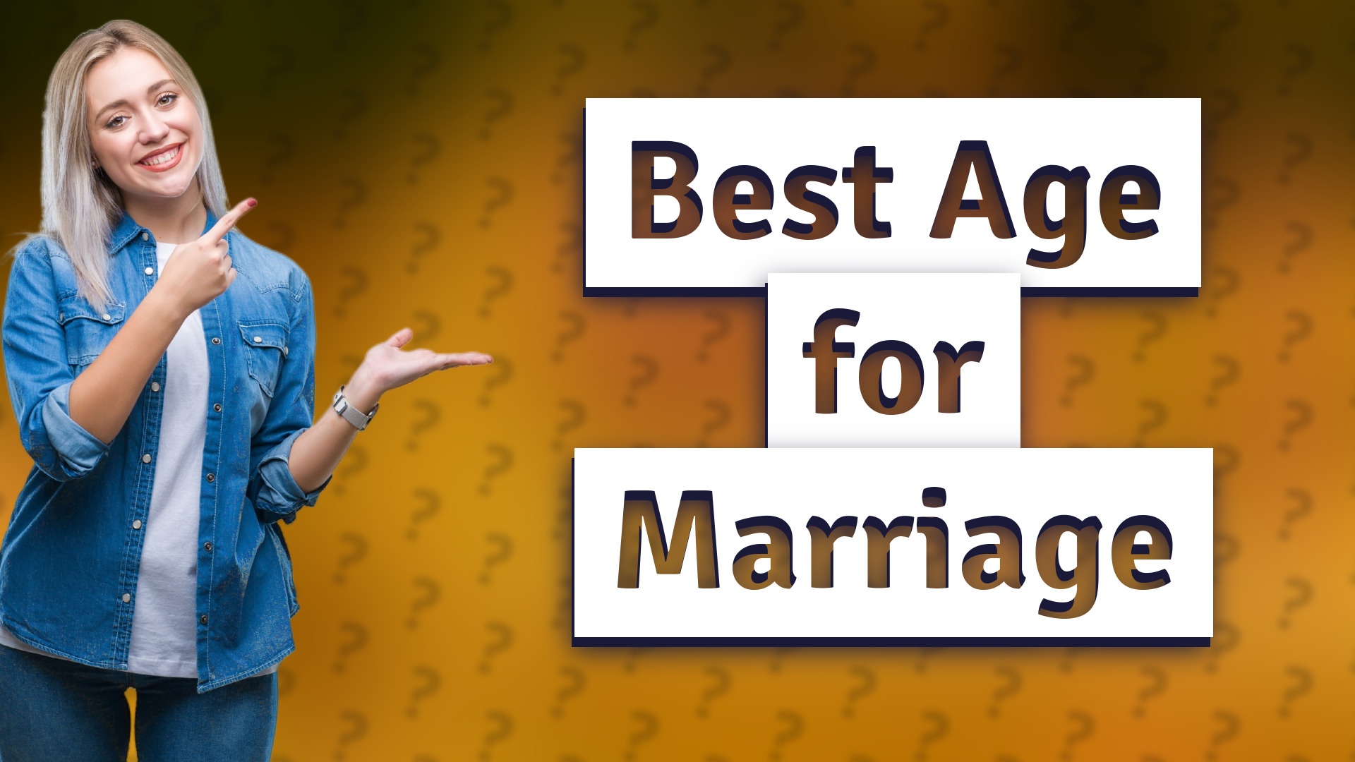Best Age for Marriage