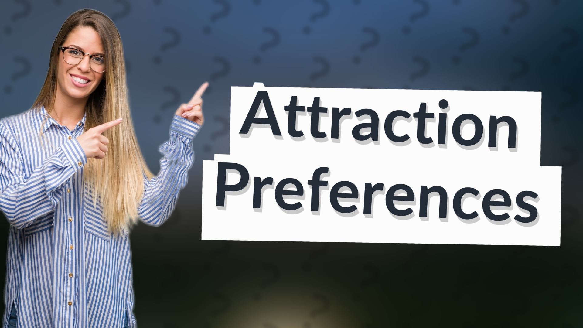 Attraction Preferences