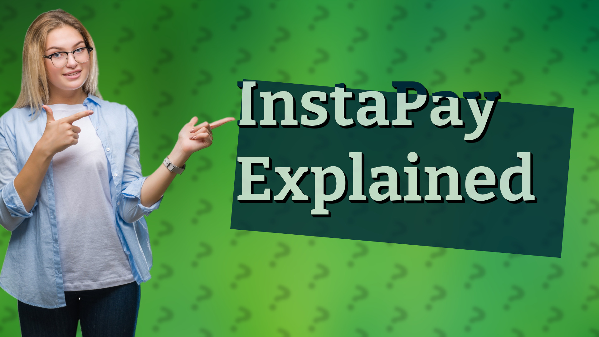InstaPay Explained