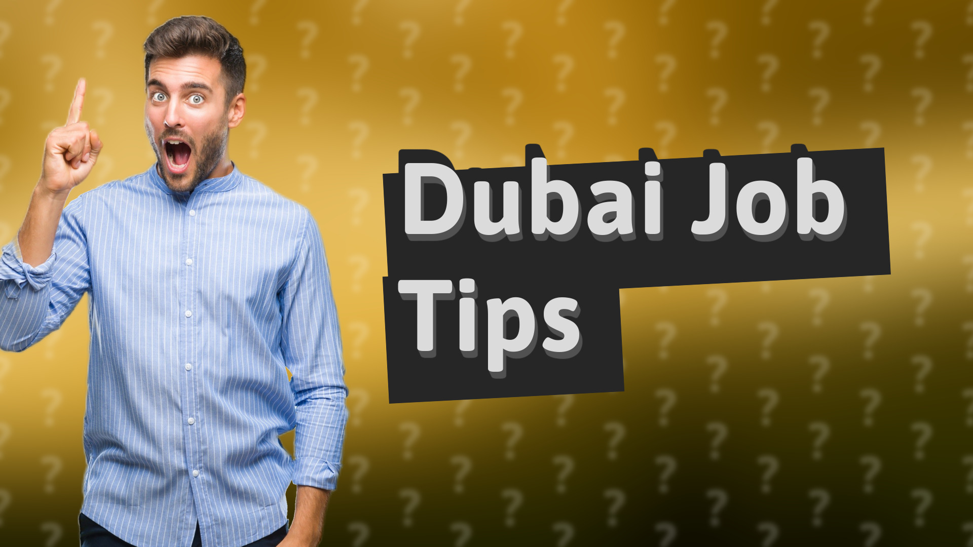 Dubai Job Tips