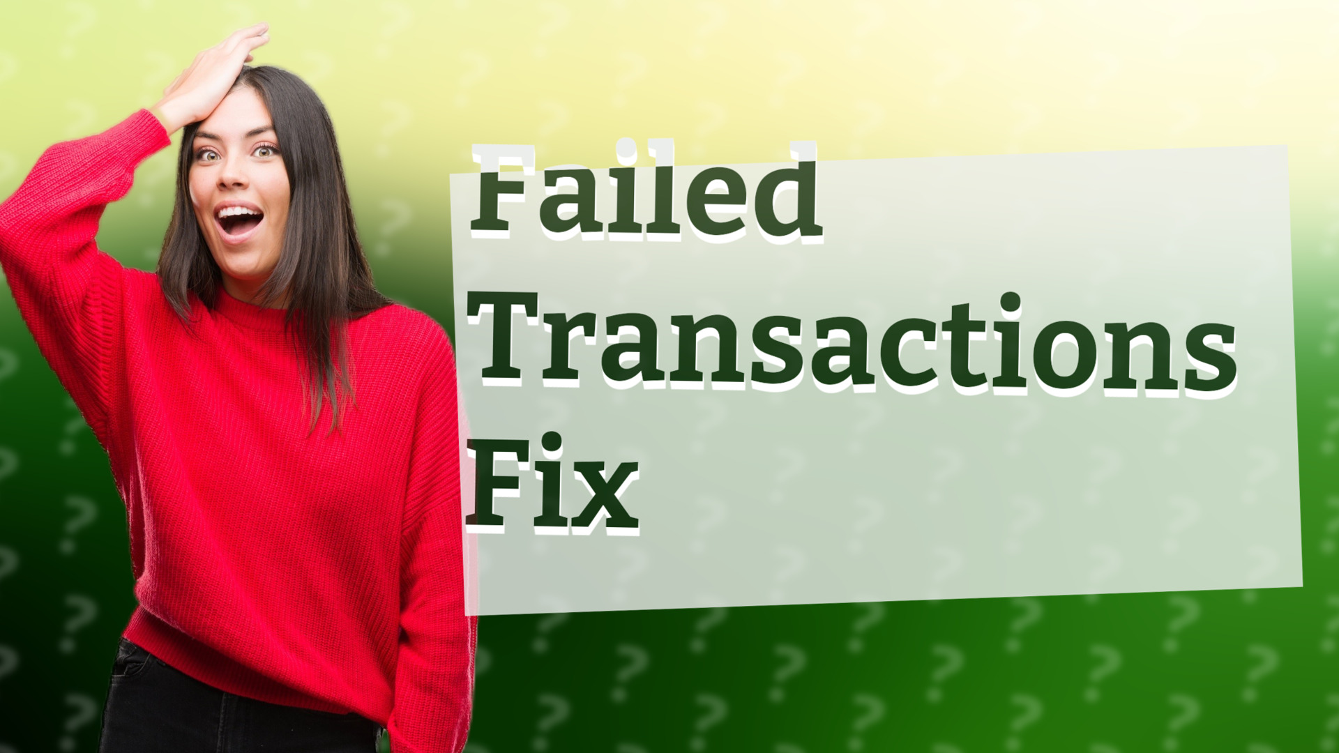 Failed Transactions Fix
