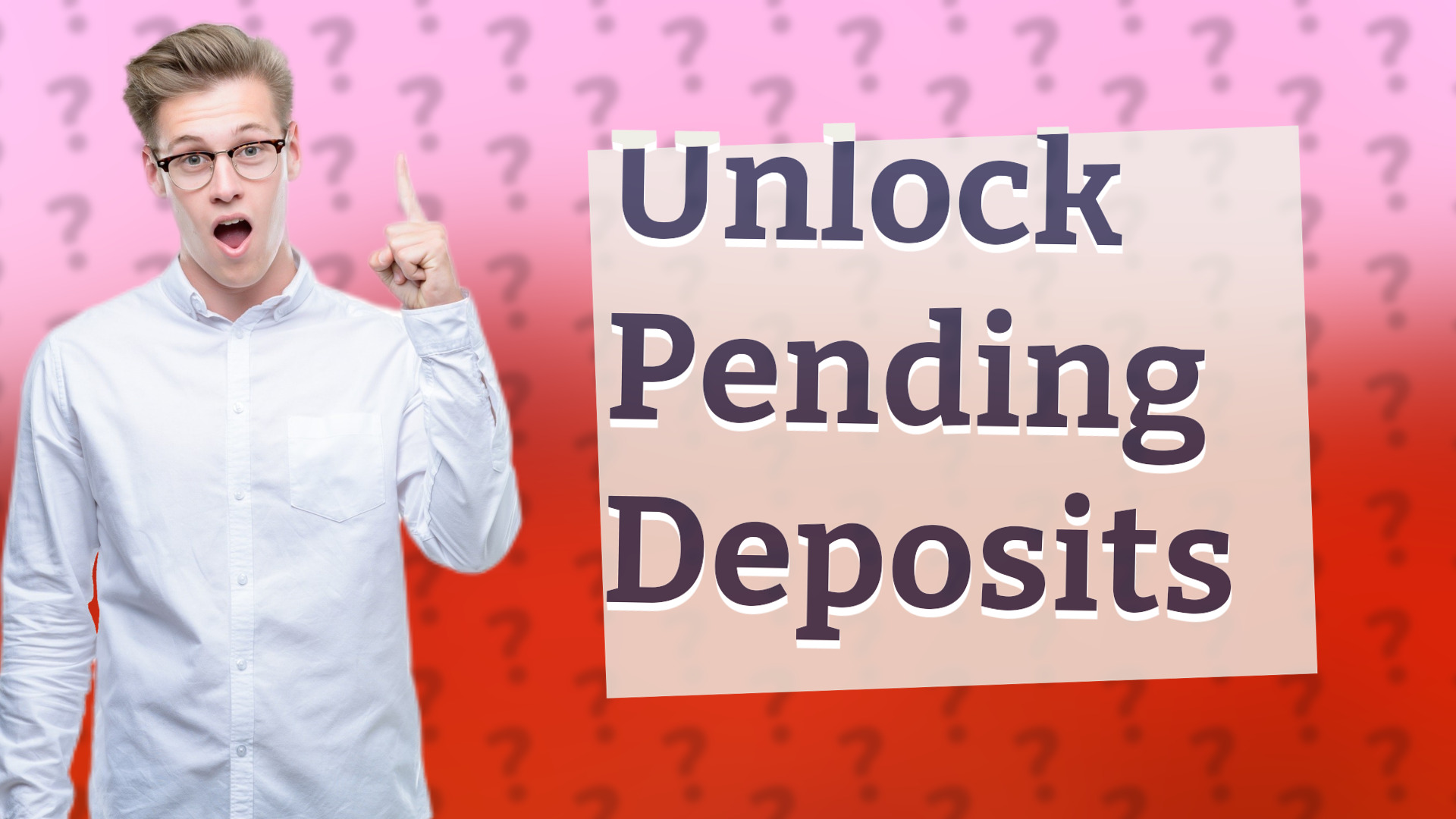Unlock Pending Deposits