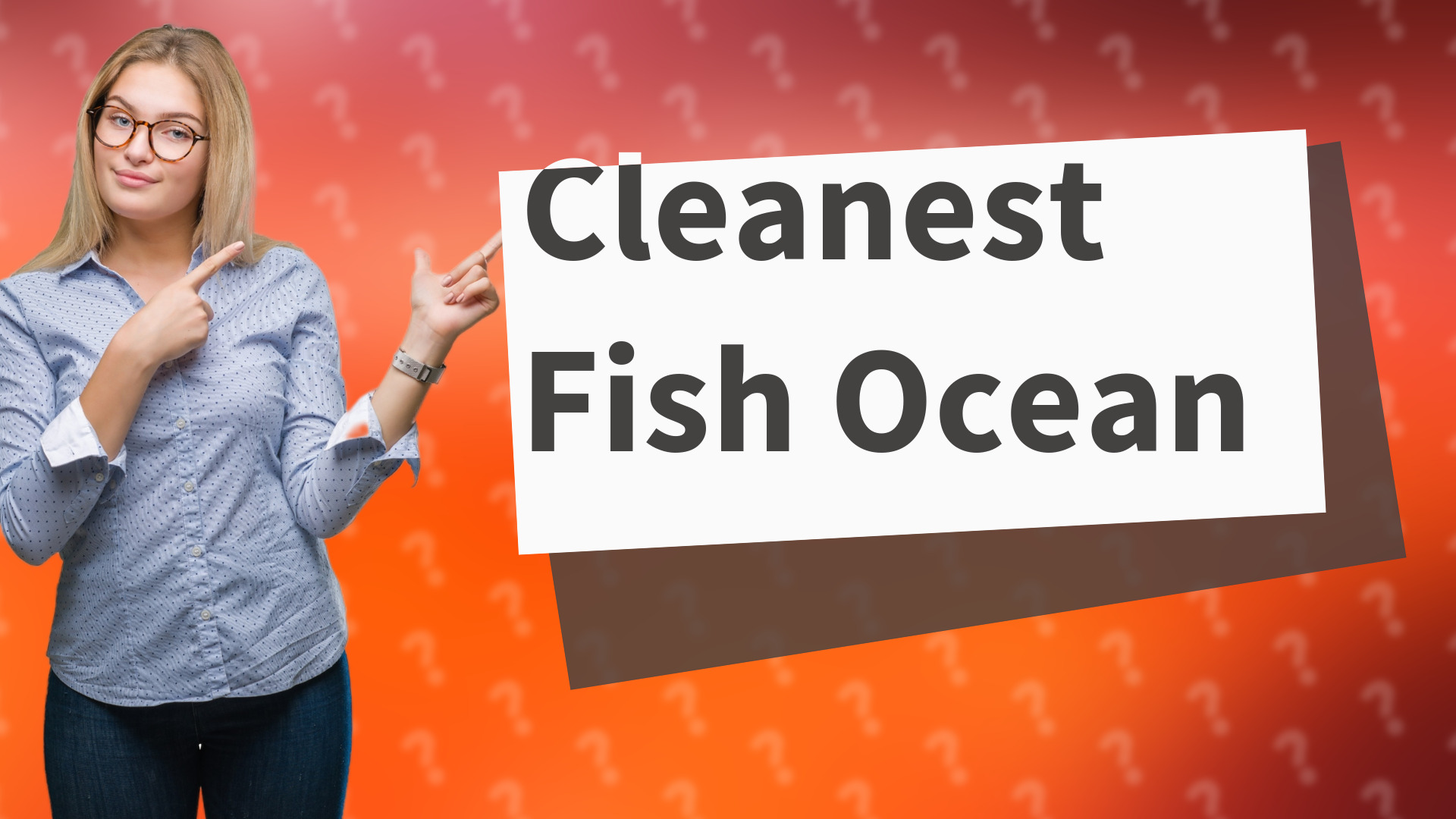 Cleanest Fish Ocean