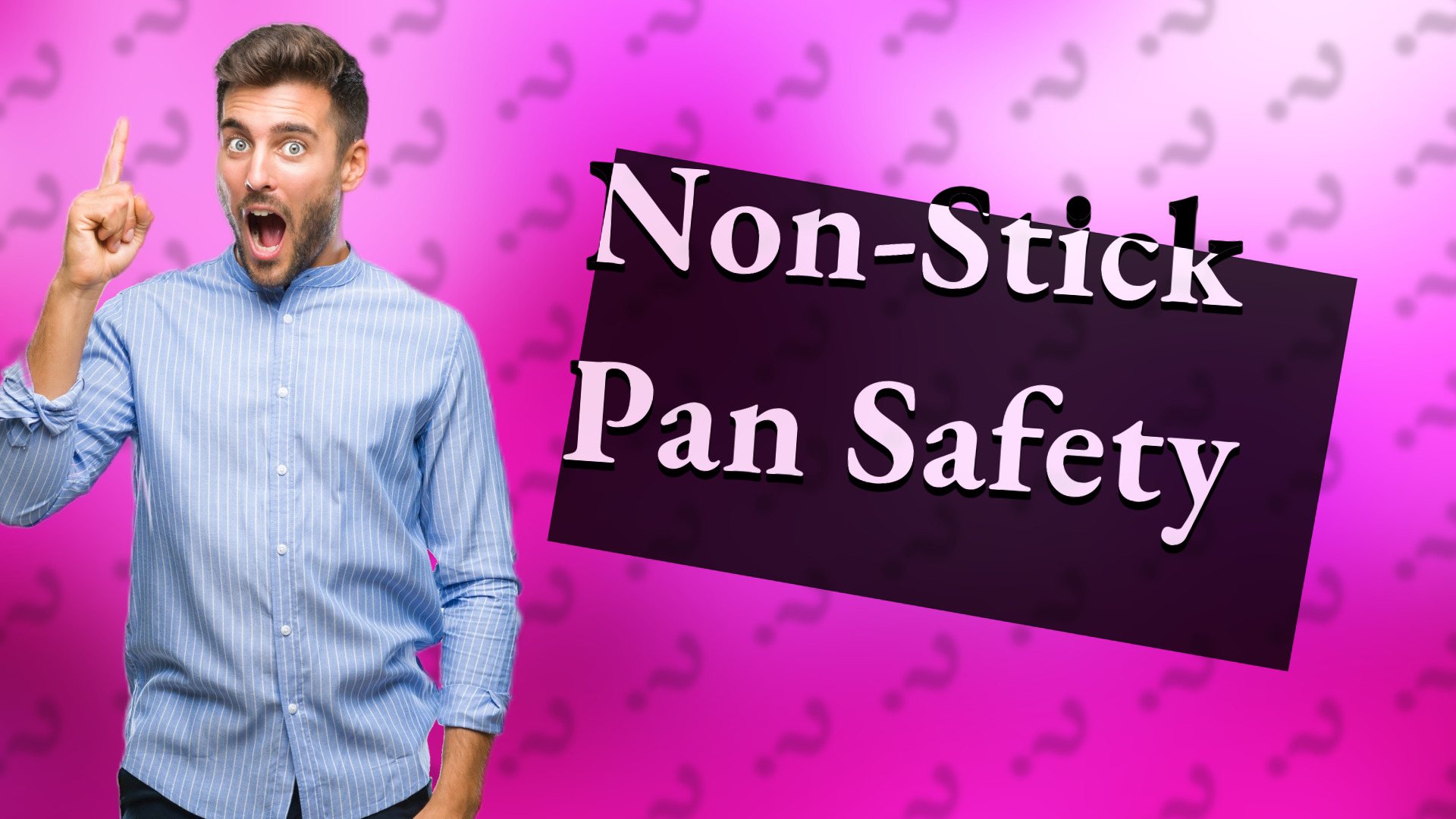 Non-Stick Pan Safety