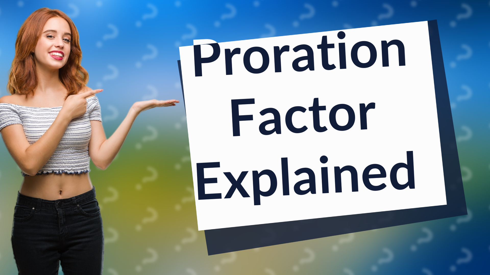 Proration Factor Explained