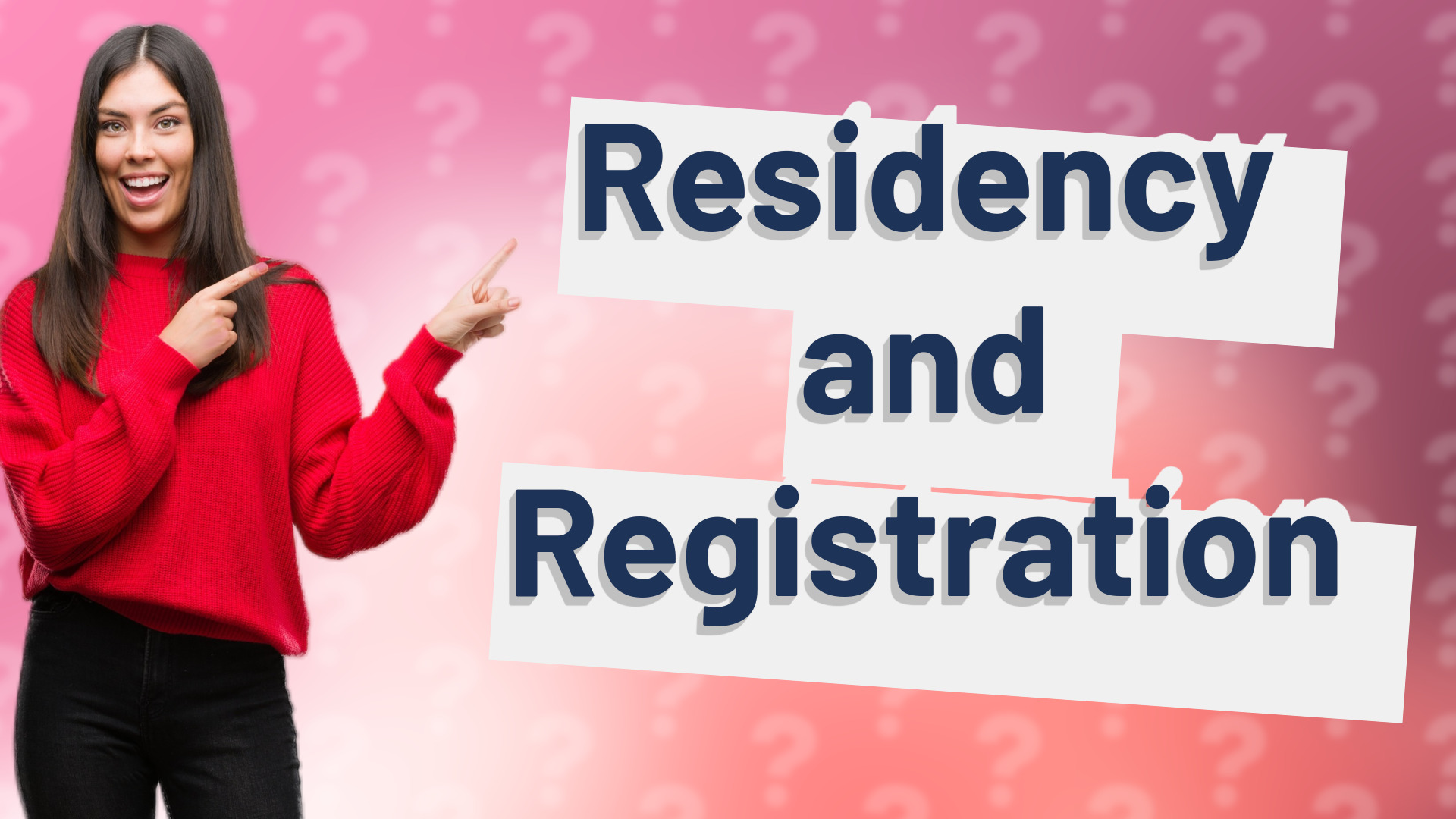 Residency and Registration