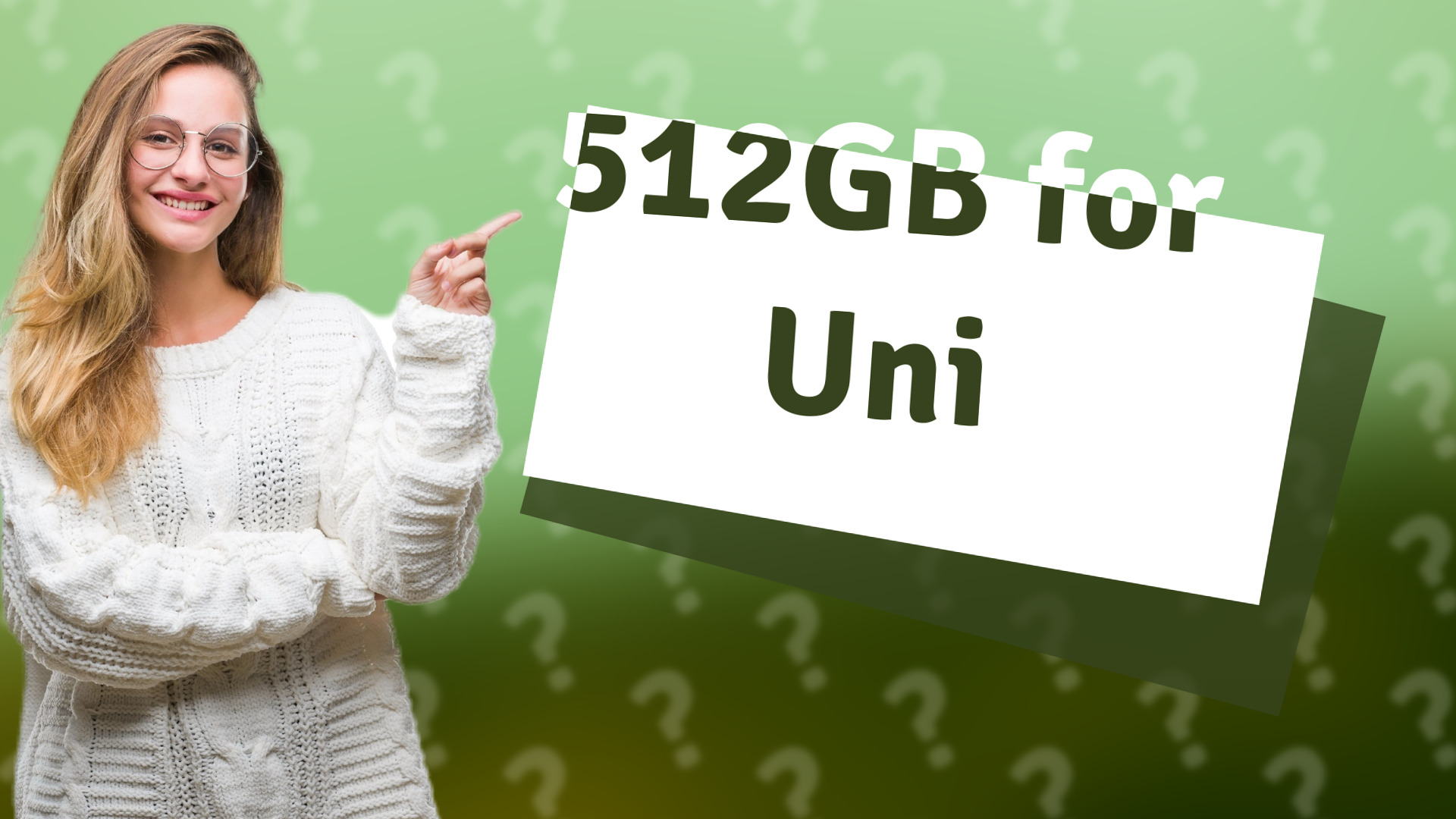 512GB for Uni