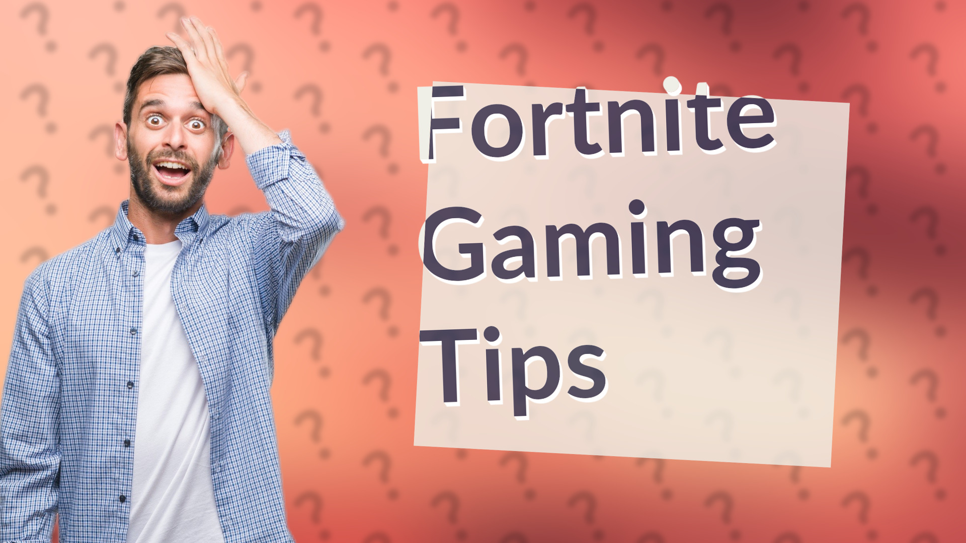 Fortnite Gaming Tips