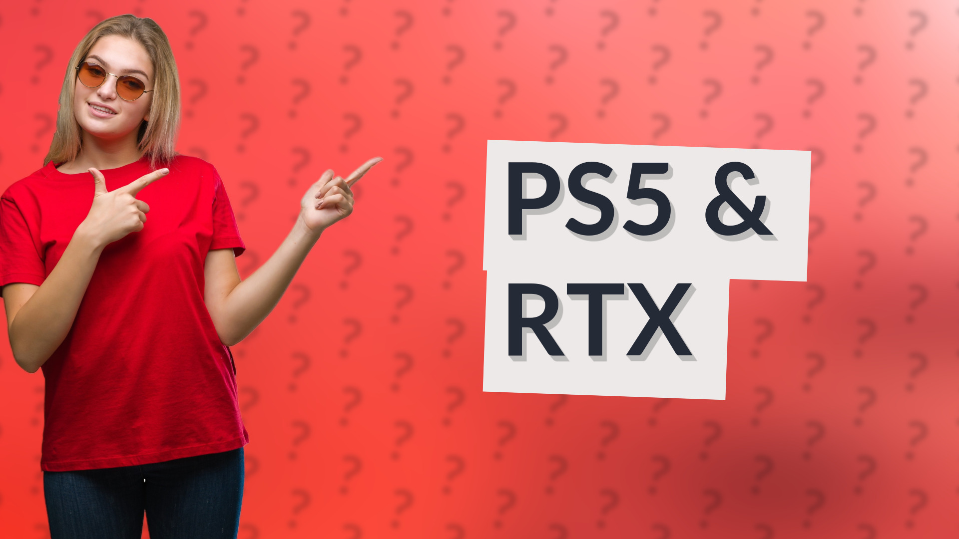 PS5 & RTX