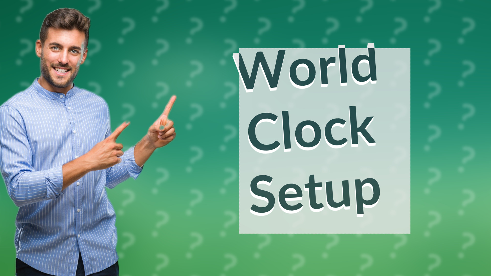 World Clock Setup