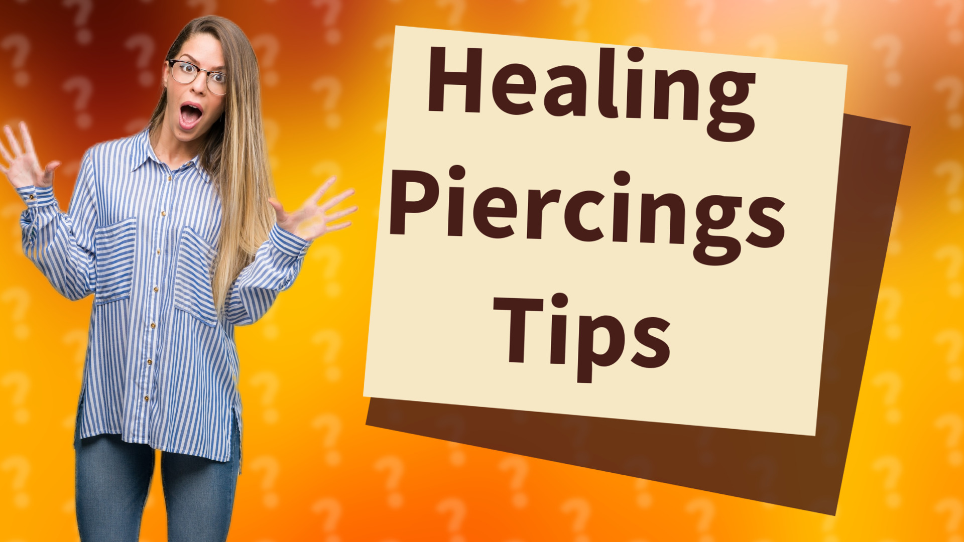 Healing Piercings Tips