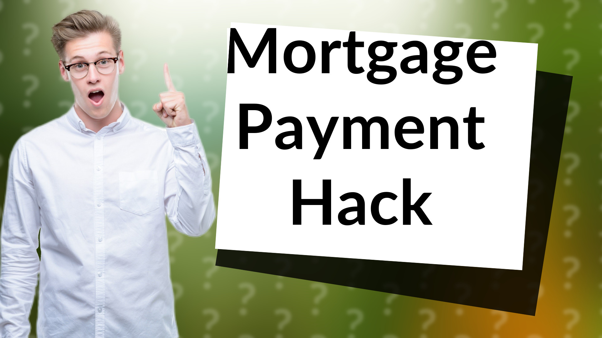 Mortgage Payment Hack