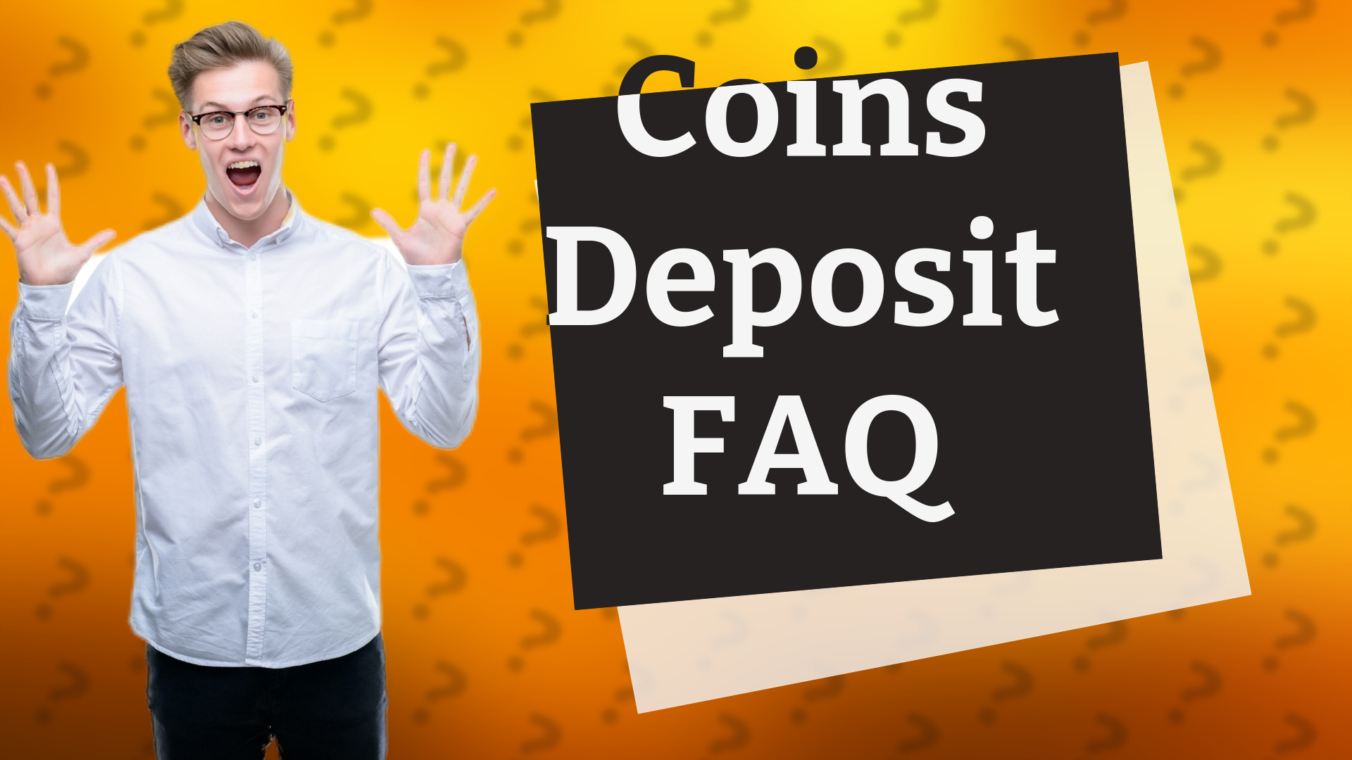 Coins Deposit FAQ