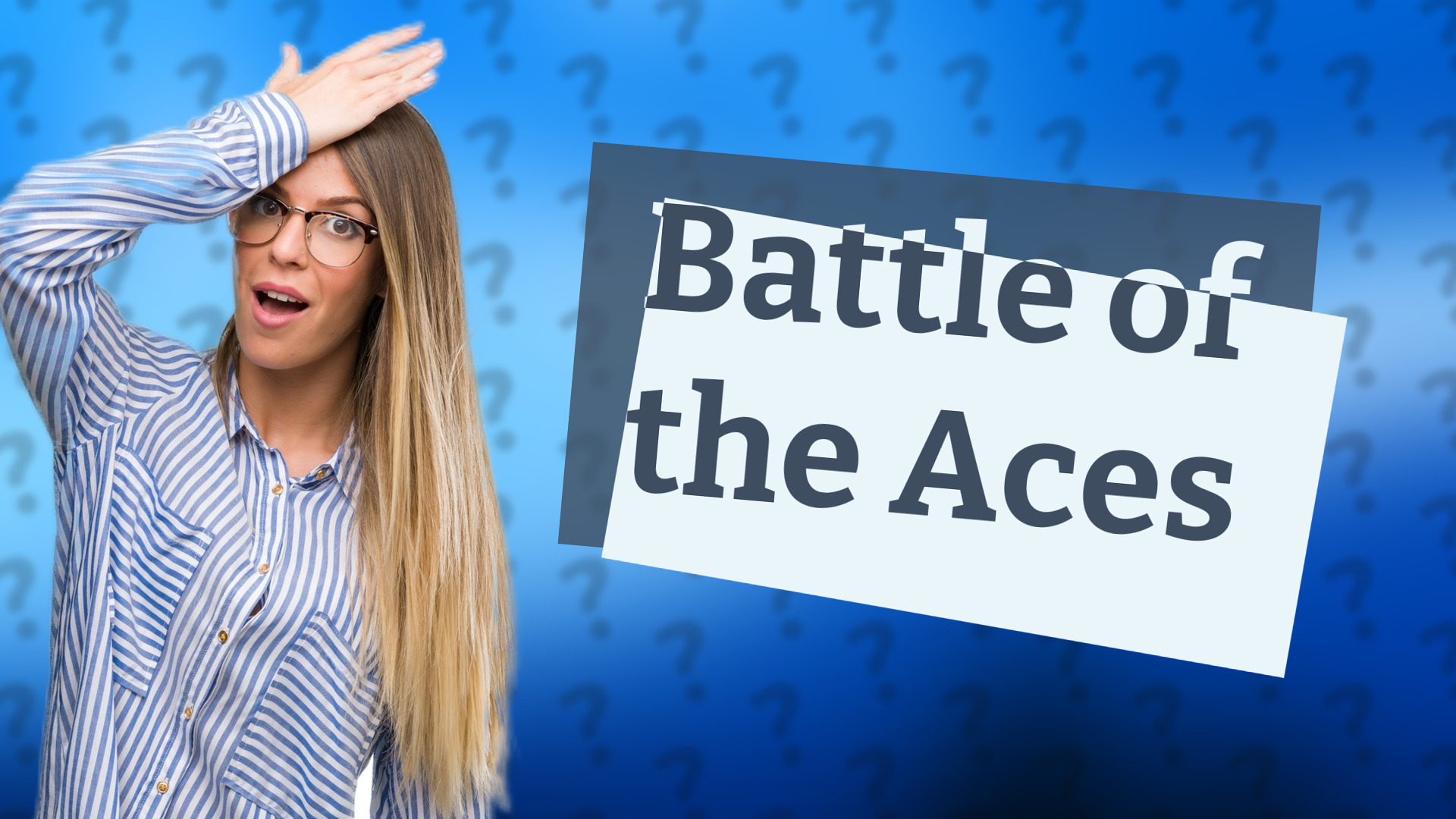 Battle of the Aces