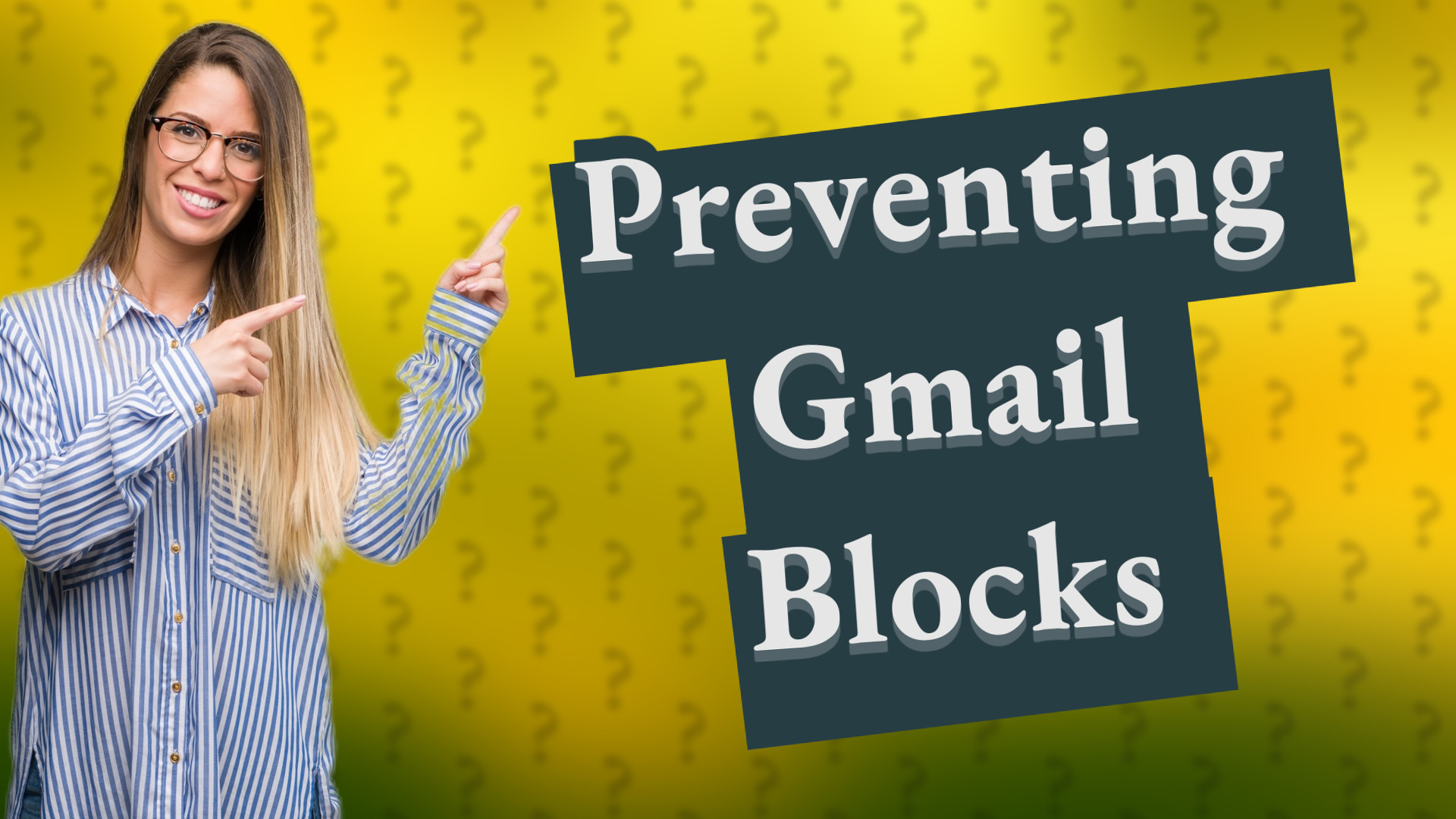 Preventing Gmail Blocks