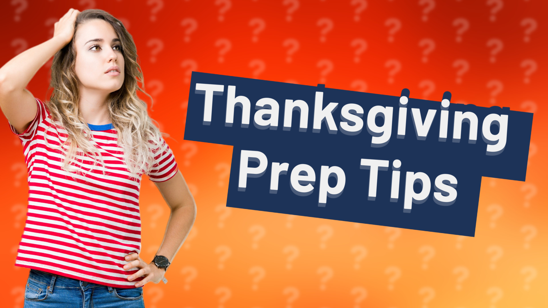 Thanksgiving Prep Tips