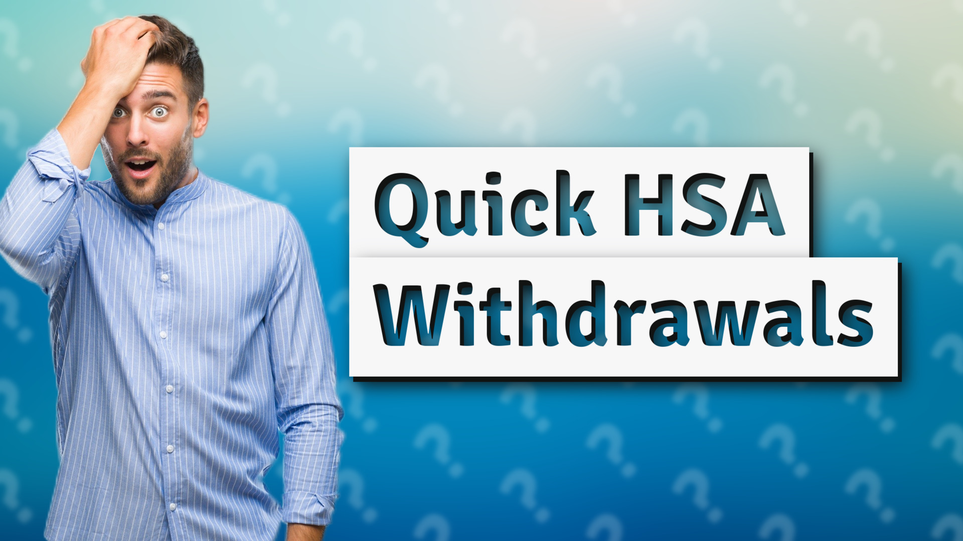 Quick HSA Withdrawals