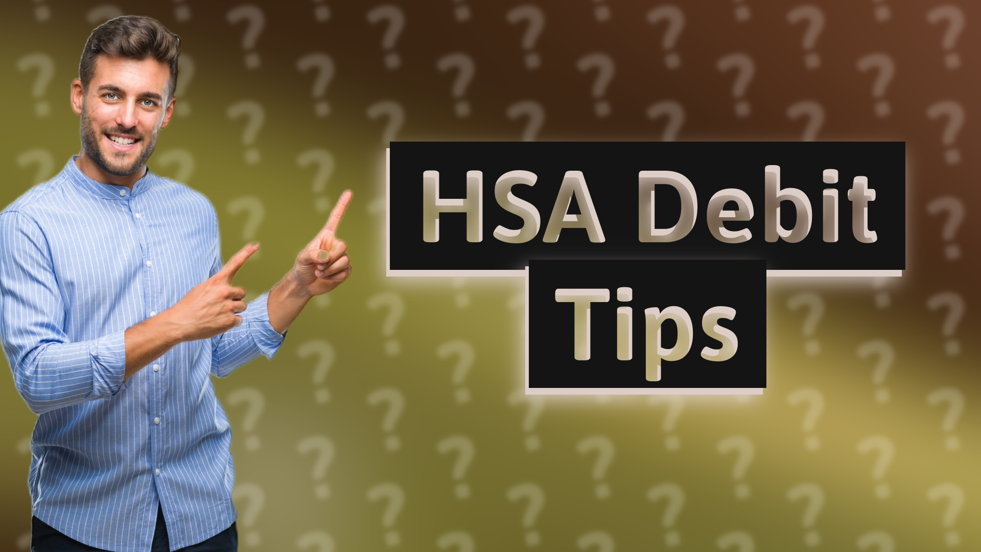 HSA Debit Tips