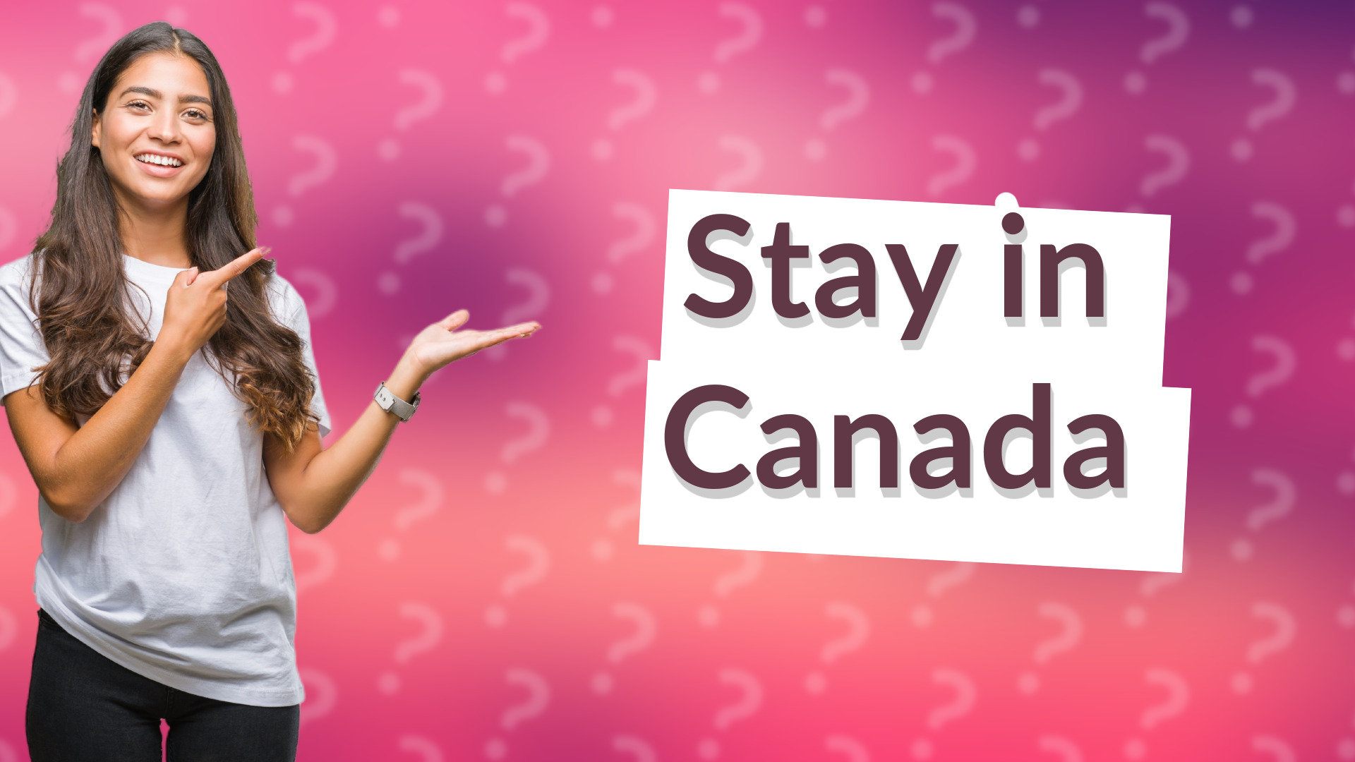 Stay in Canada