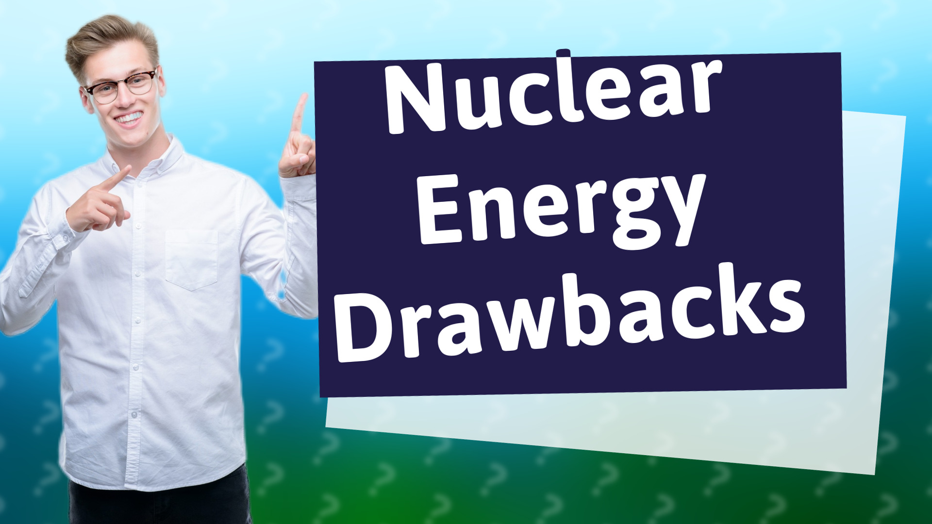 Nuclear Energy Drawbacks