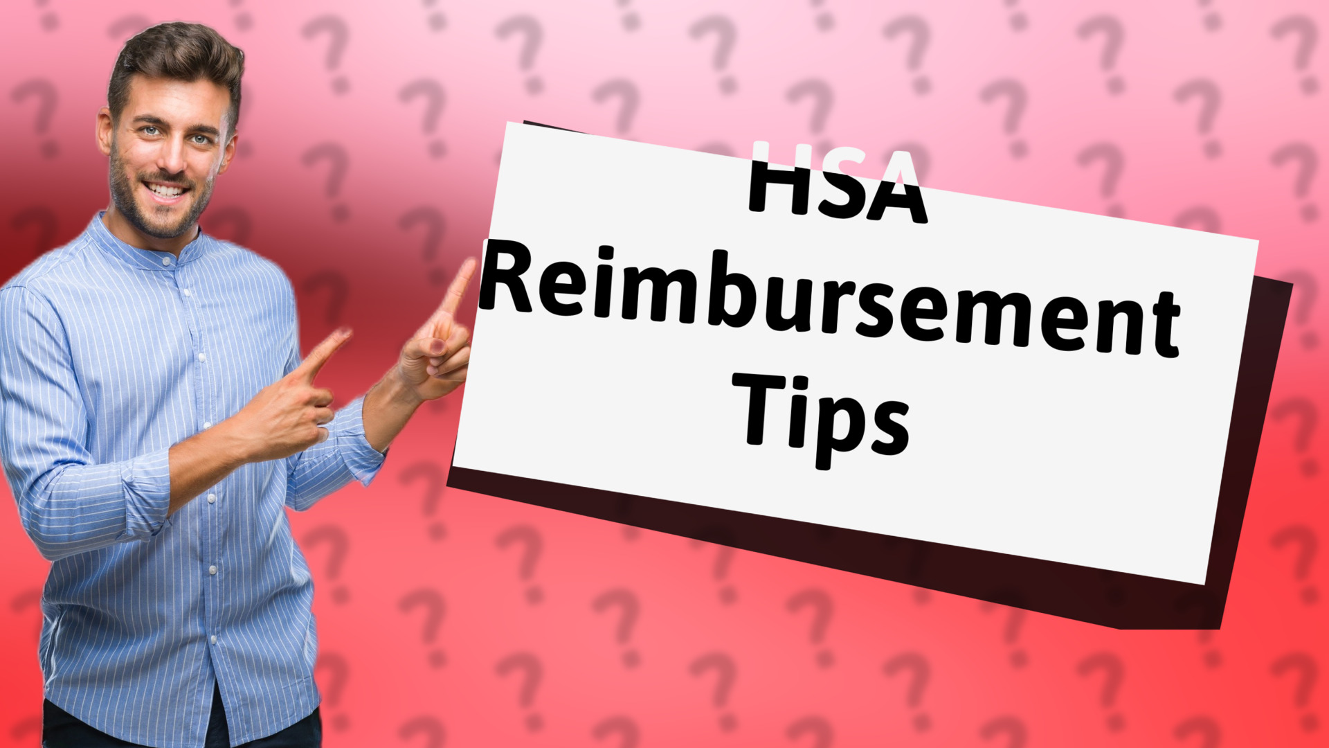 HSA Reimbursement Tips