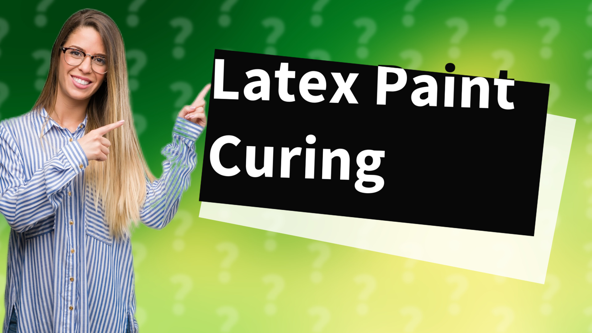 Latex Paint Curing