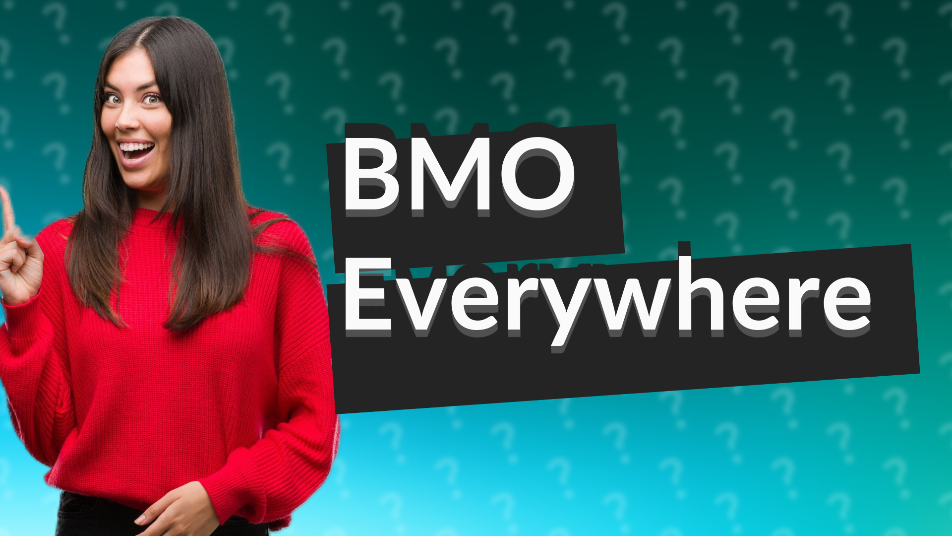 BMO Everywhere