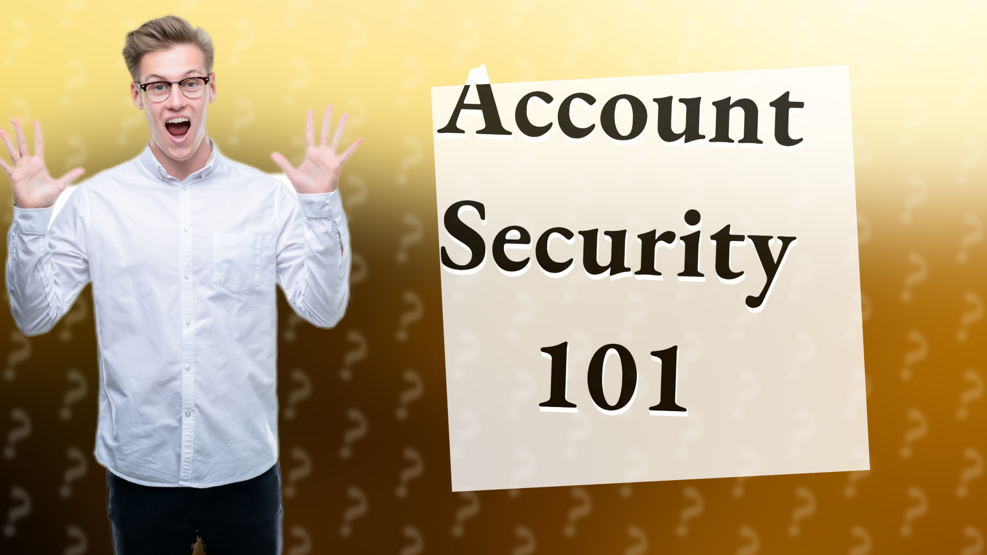 Account Security 101