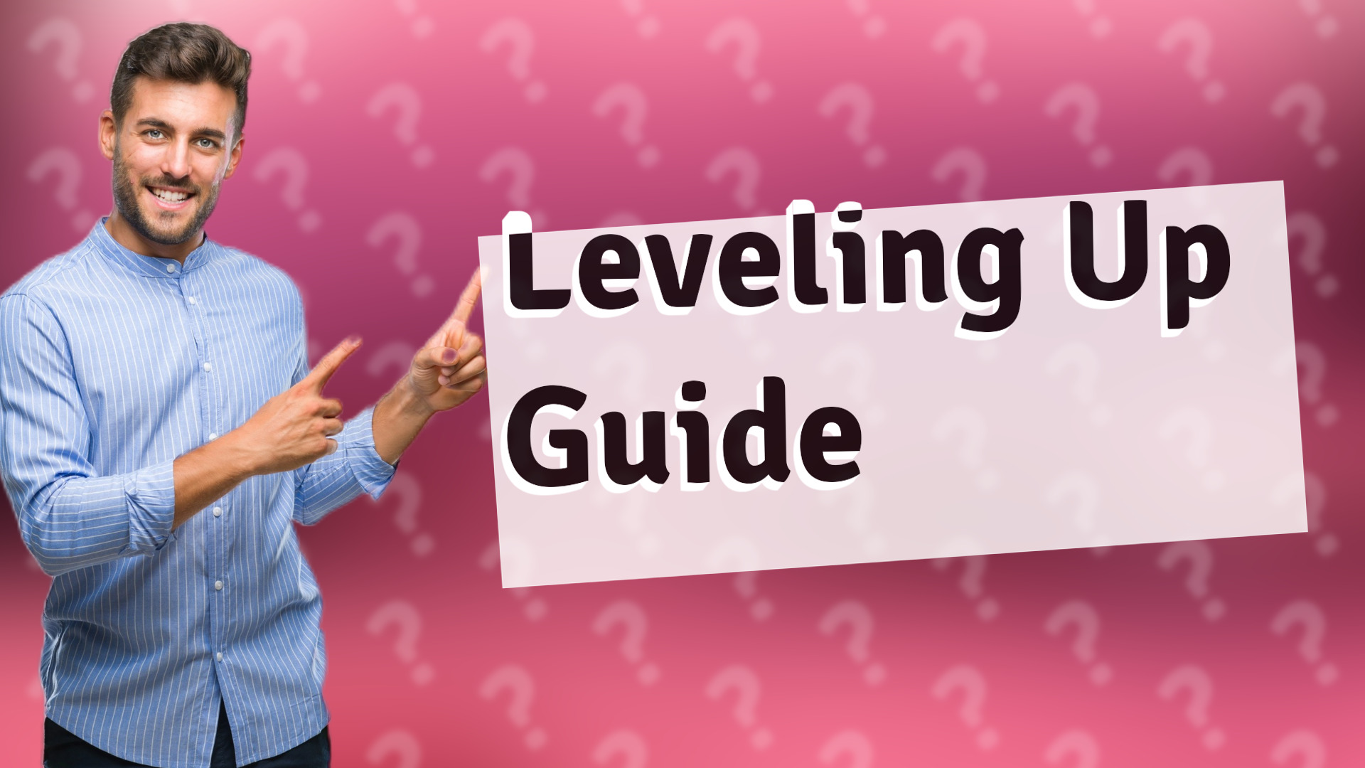 Leveling Up Guide
