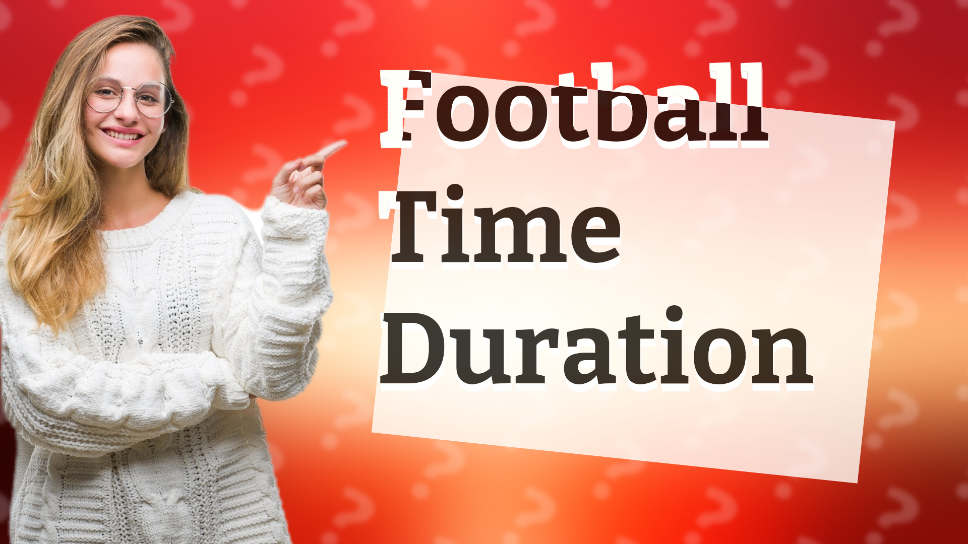 Football Time Duration