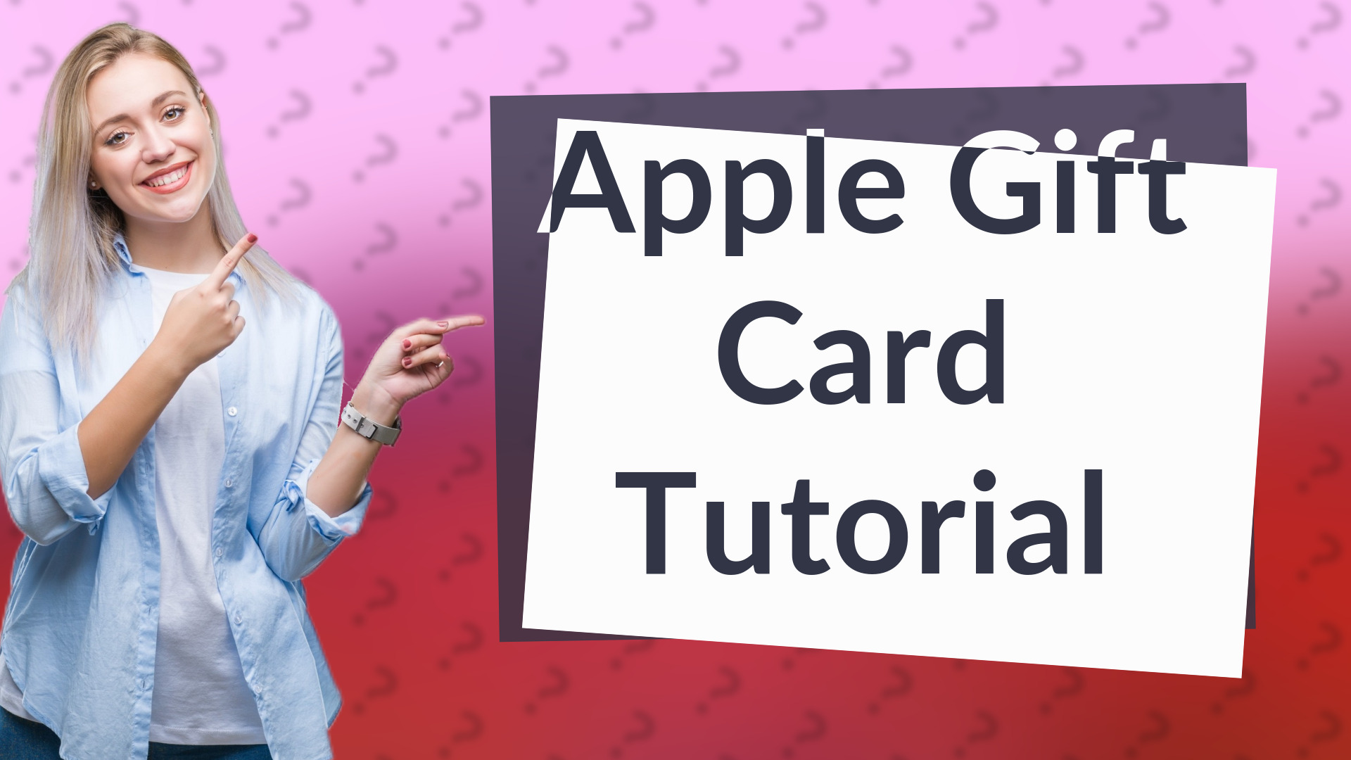 Apple Gift Card Tutorial