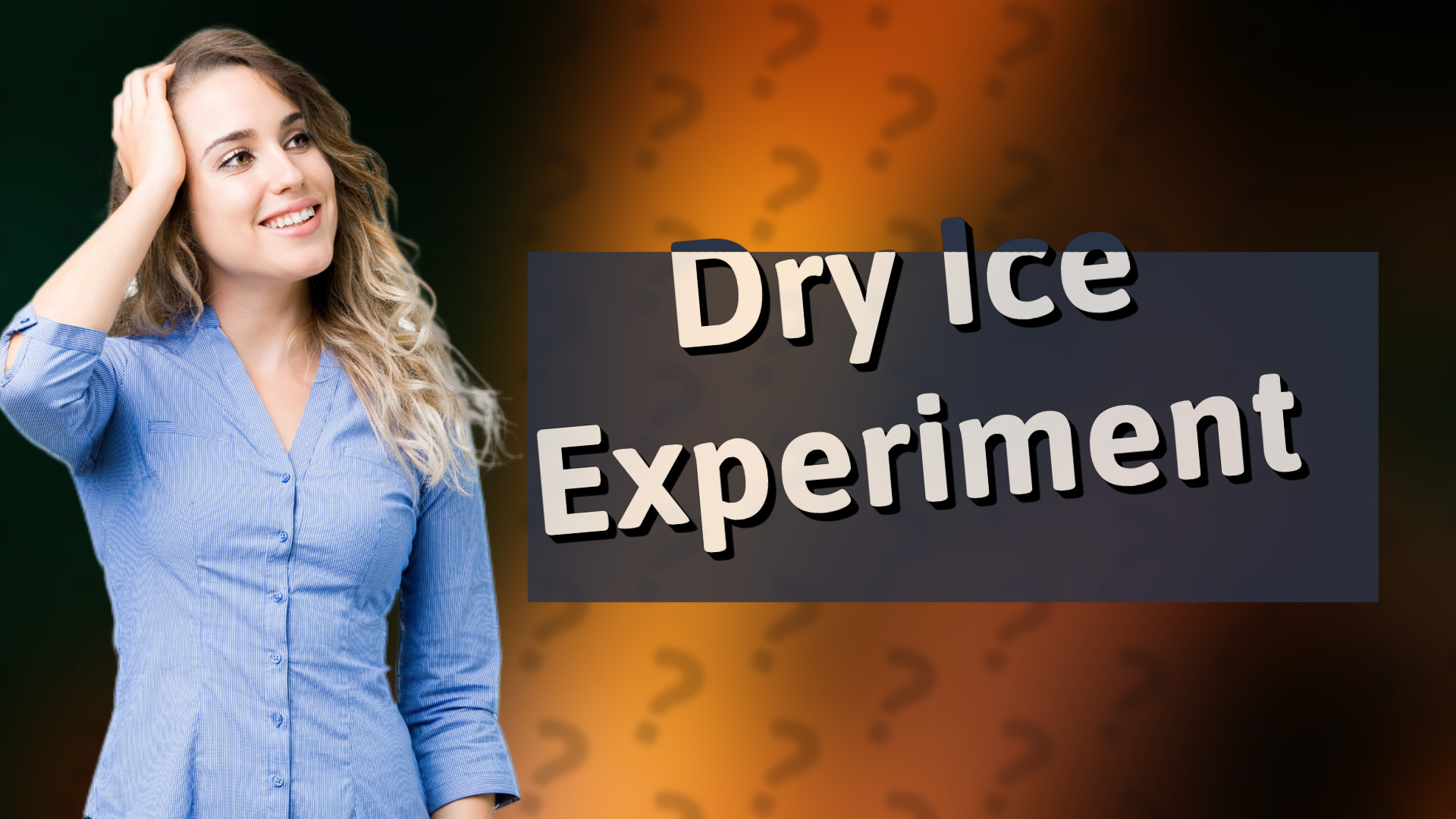 Dry Ice Experiment
