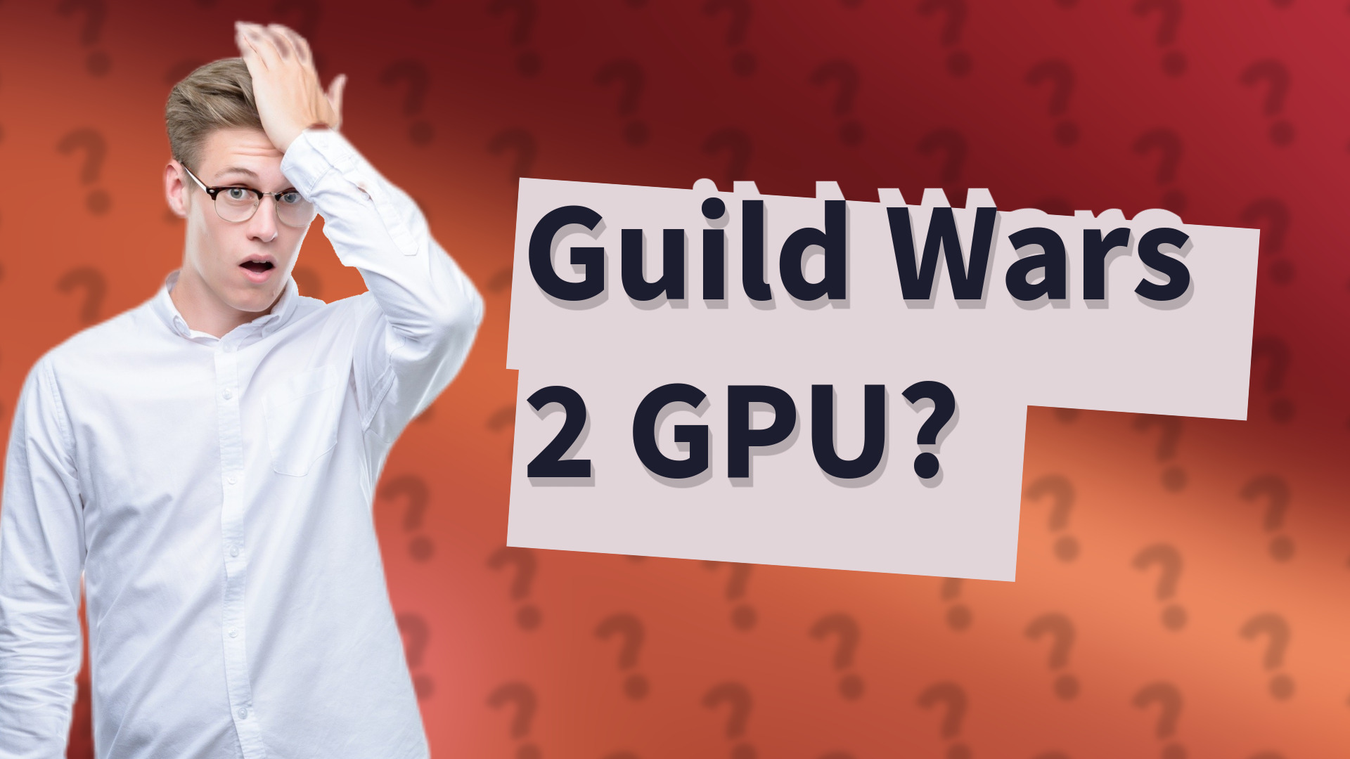 Guild Wars 2 GPU?