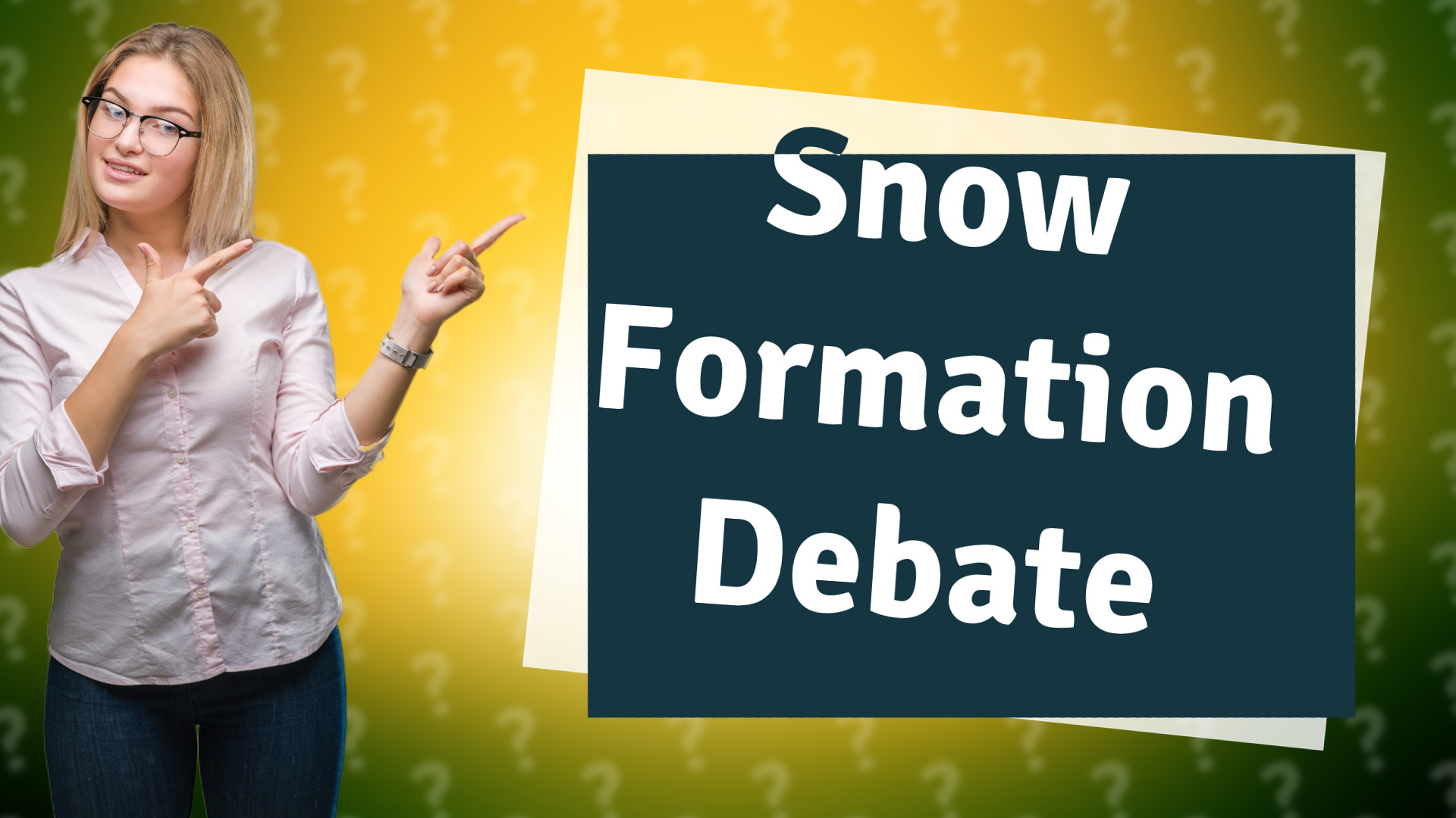 Snow Formation Debate