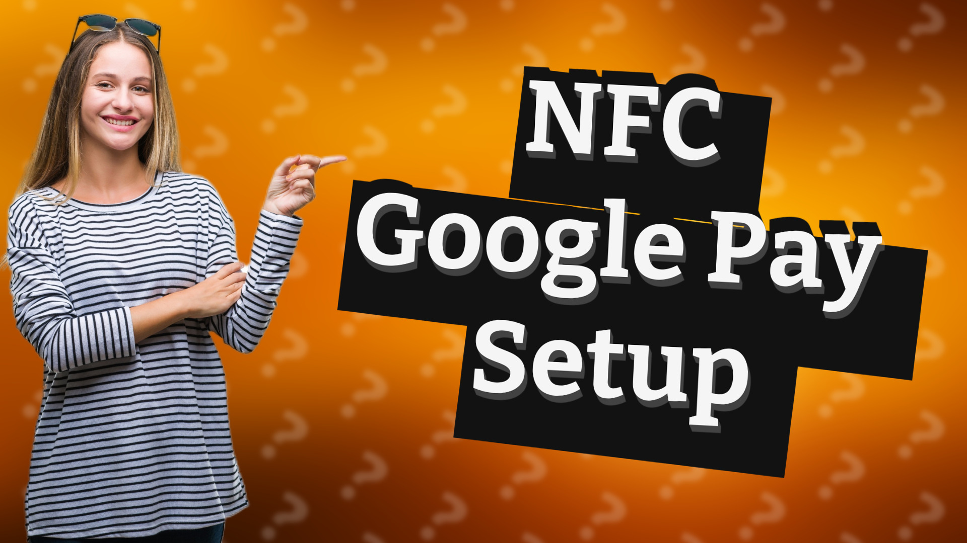 NFC Google Pay Setup