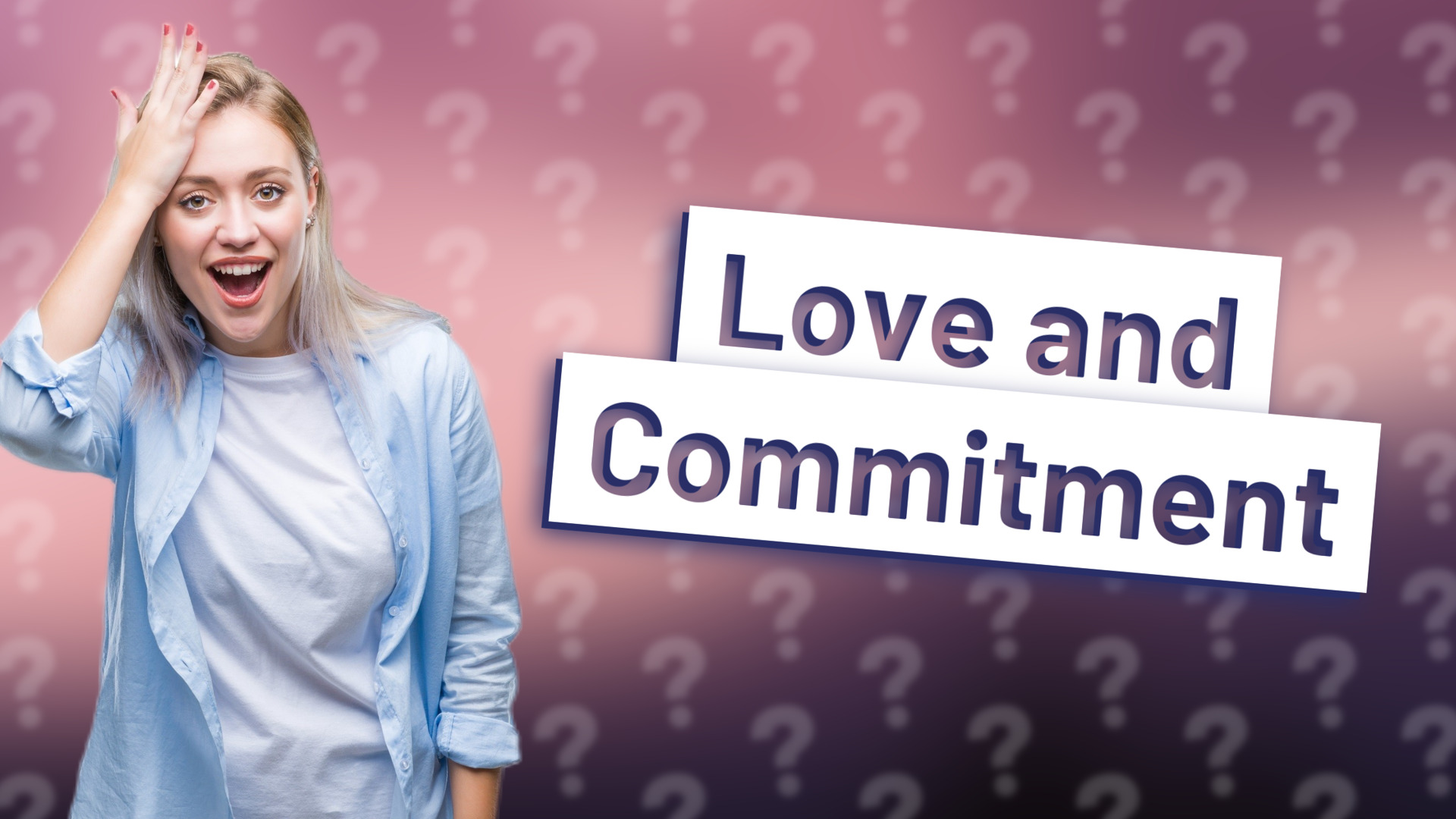 Love and Commitment