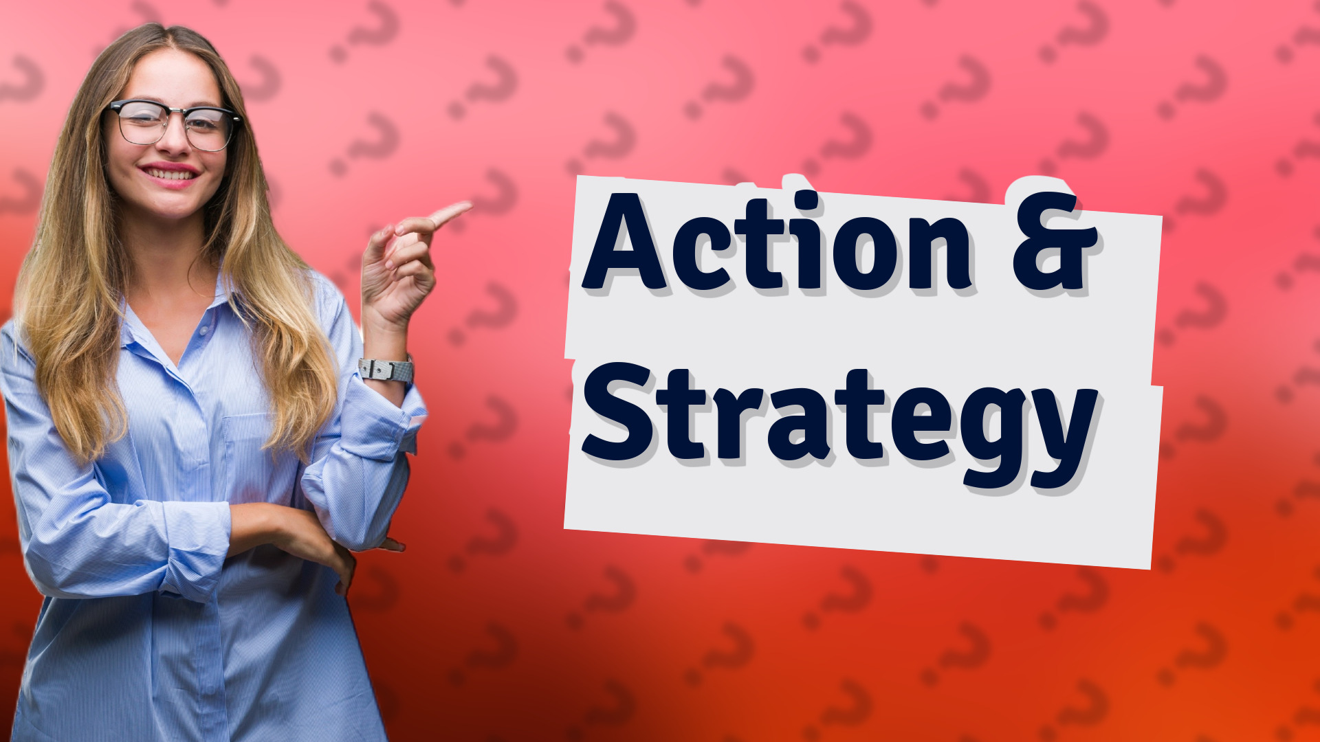 Action & Strategy