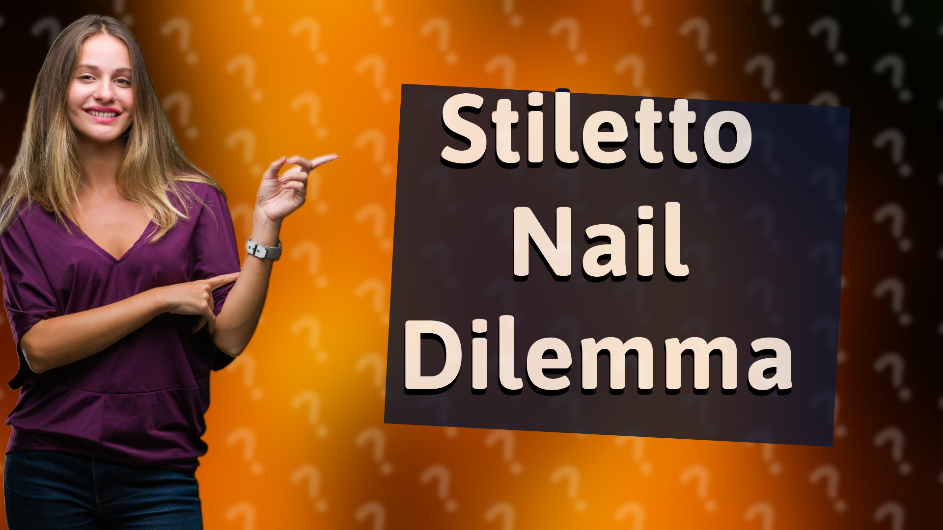 Stiletto Nail Dilemma