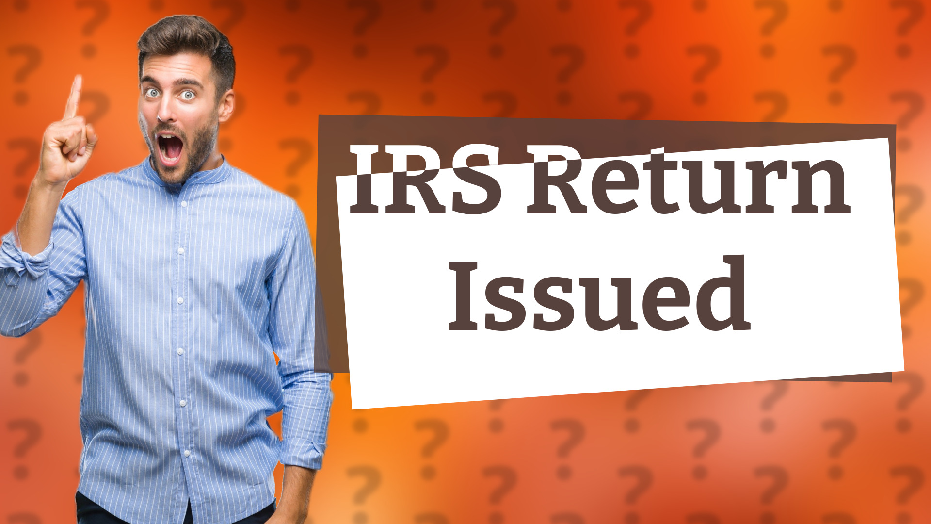 IRS Return Issued