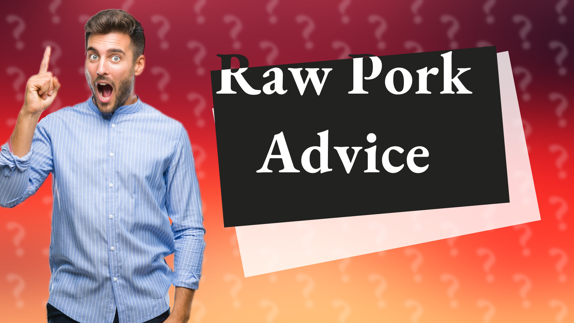 Raw Pork Advice