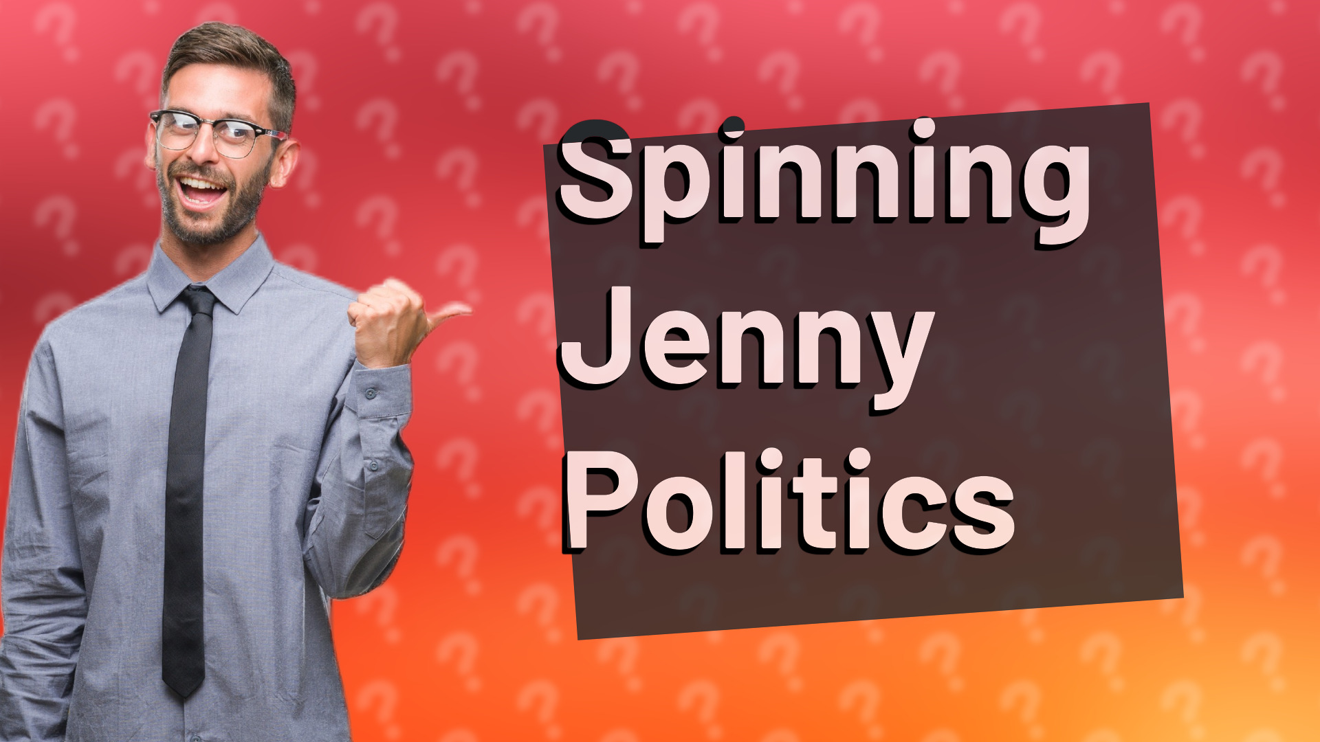 Spinning Jenny Politics