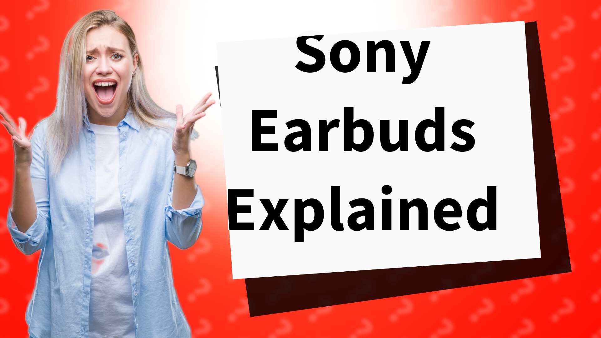 Sony Earbuds Explained