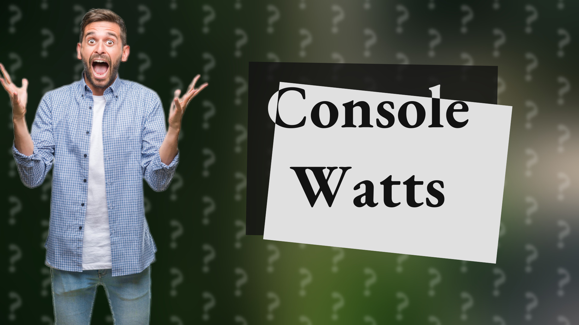 Console Watts