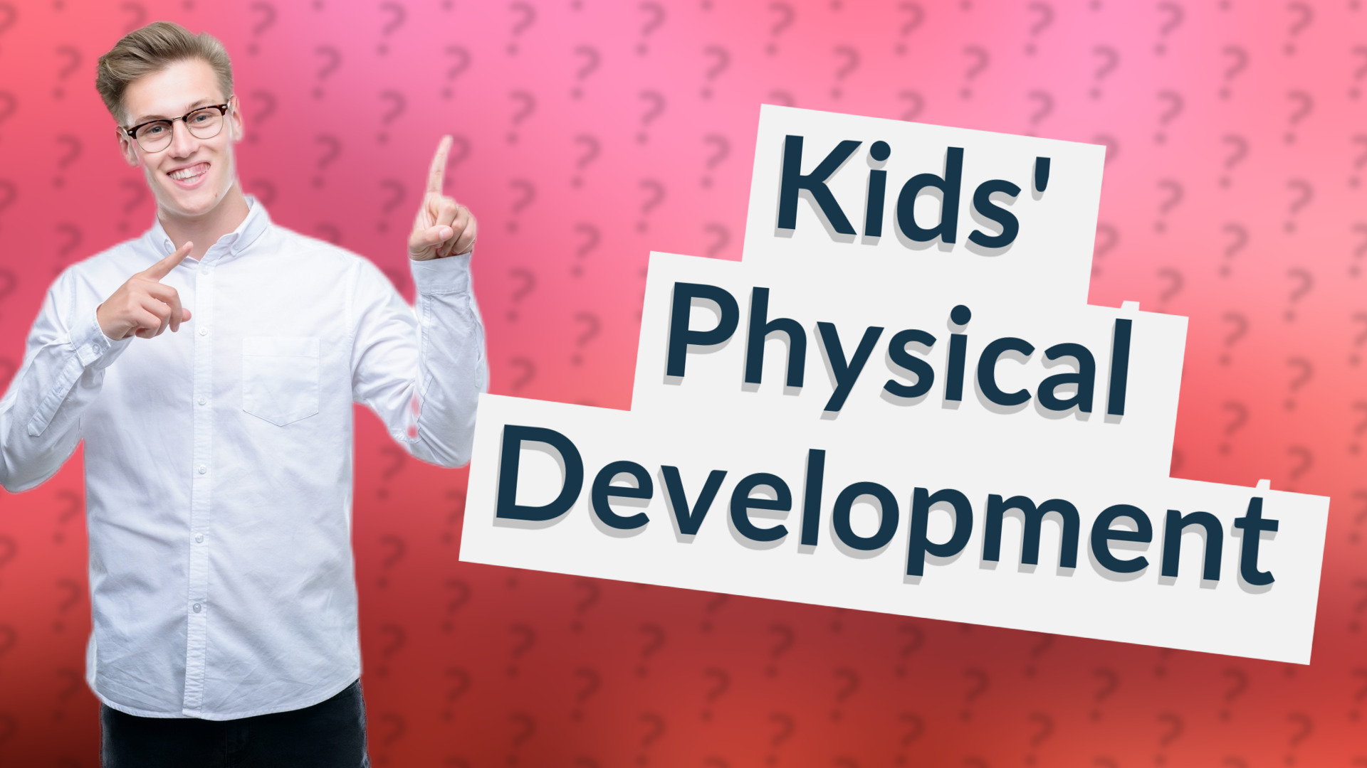 Kids' Physical Development